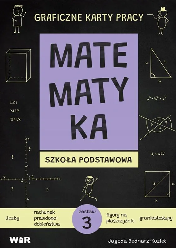 Okładka: Matematyka Graficzne Karty Pracy FIGURY NA płaszczyźnie rachunek prawdopod