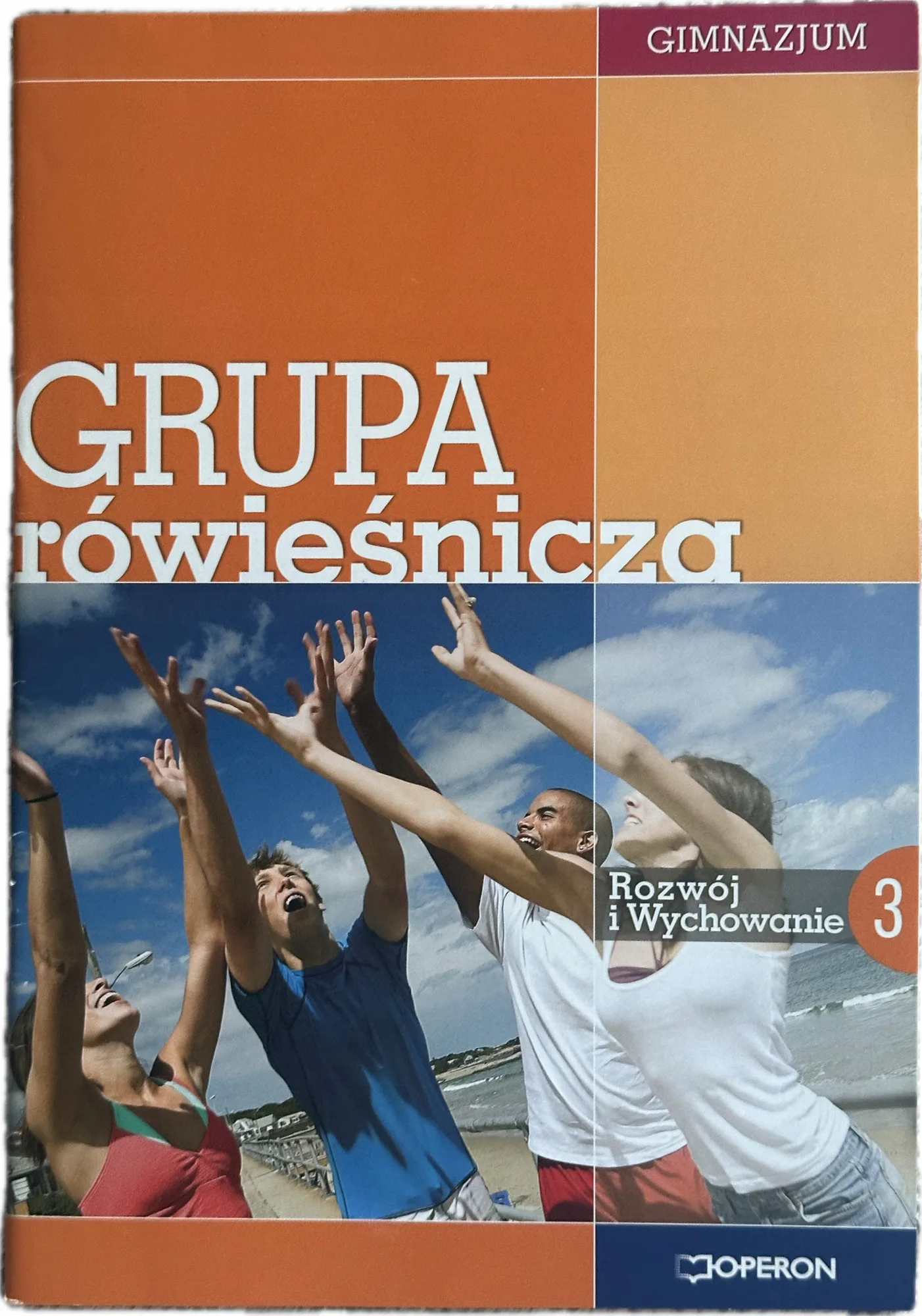 Okładka: GRUPA RÓWIEŚNICZA rozwój i wychowanie gimnazjum OPERON