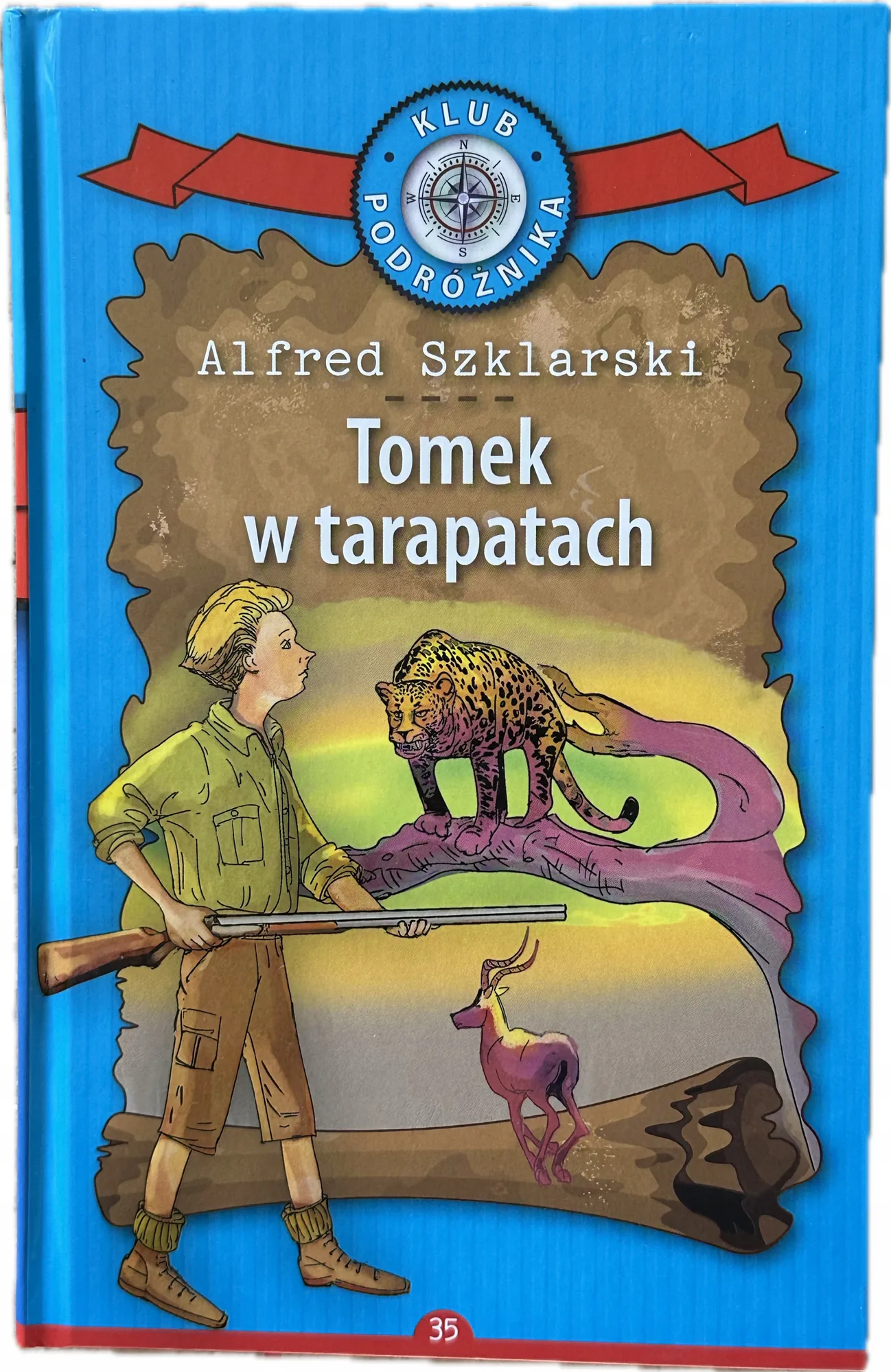 Okładka: ALFRED SZKLARSKI - TOMEK w tarapatach Klub Podróznika