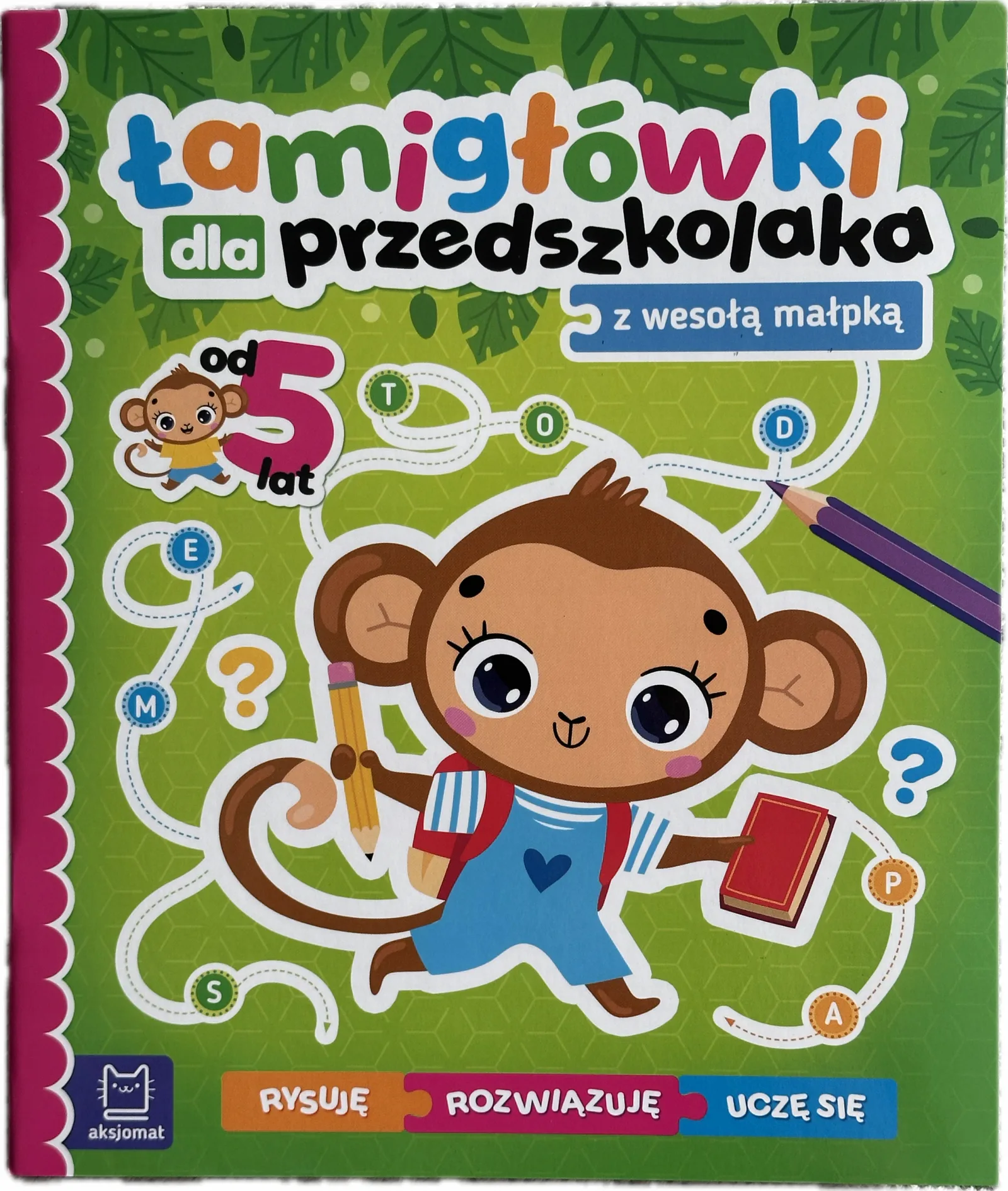 Okładka: 5+ łamigłówki dla przedszkolaków kolorowanki zadania logiczne krzyżówki 5 6