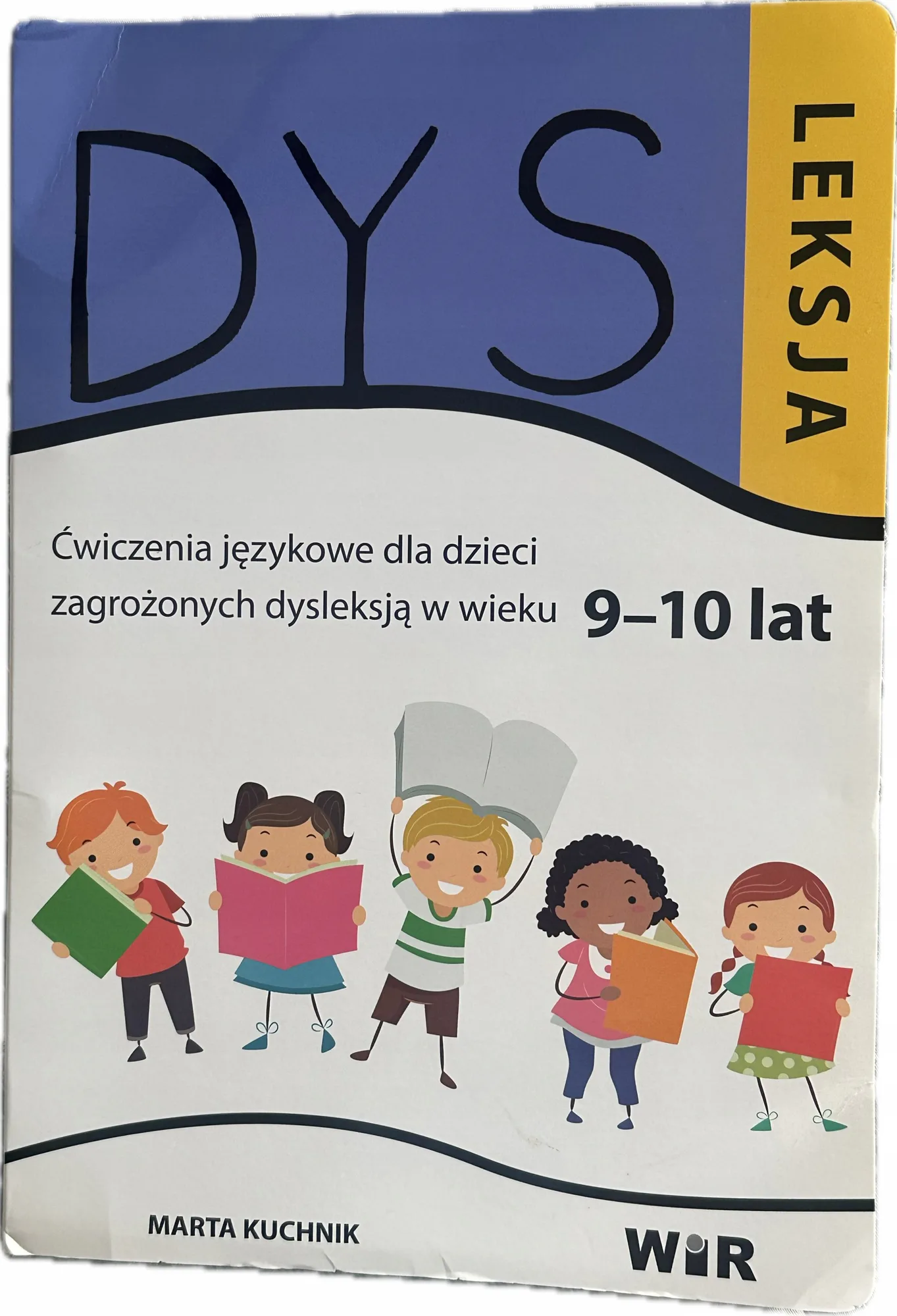 Okładka: Dysleksja Ćwiczenia językowe dla dzieci KARTY PRACY 9 10 lat WIR outlet