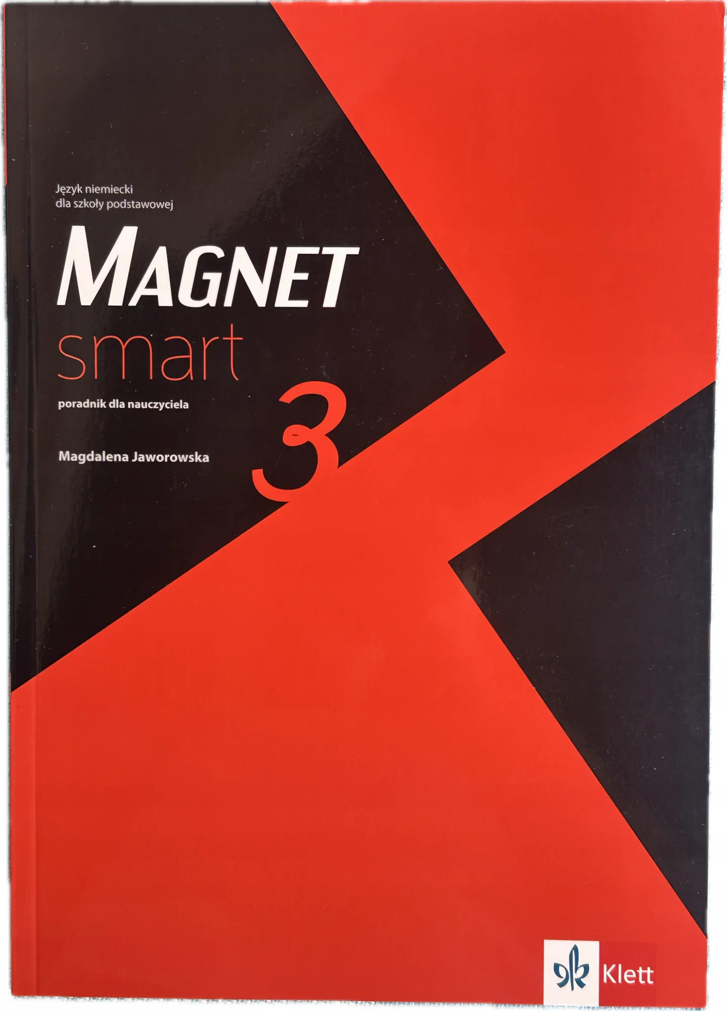 Okładka: MAGNET SMART 3 KSIĄŻKA PORADNIK NAUCZYCIELA klasa 8 język niemiecki