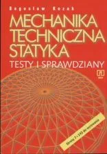 Okładka: Mechanika techniczna statyka TESTY SPRAWDZIANY
