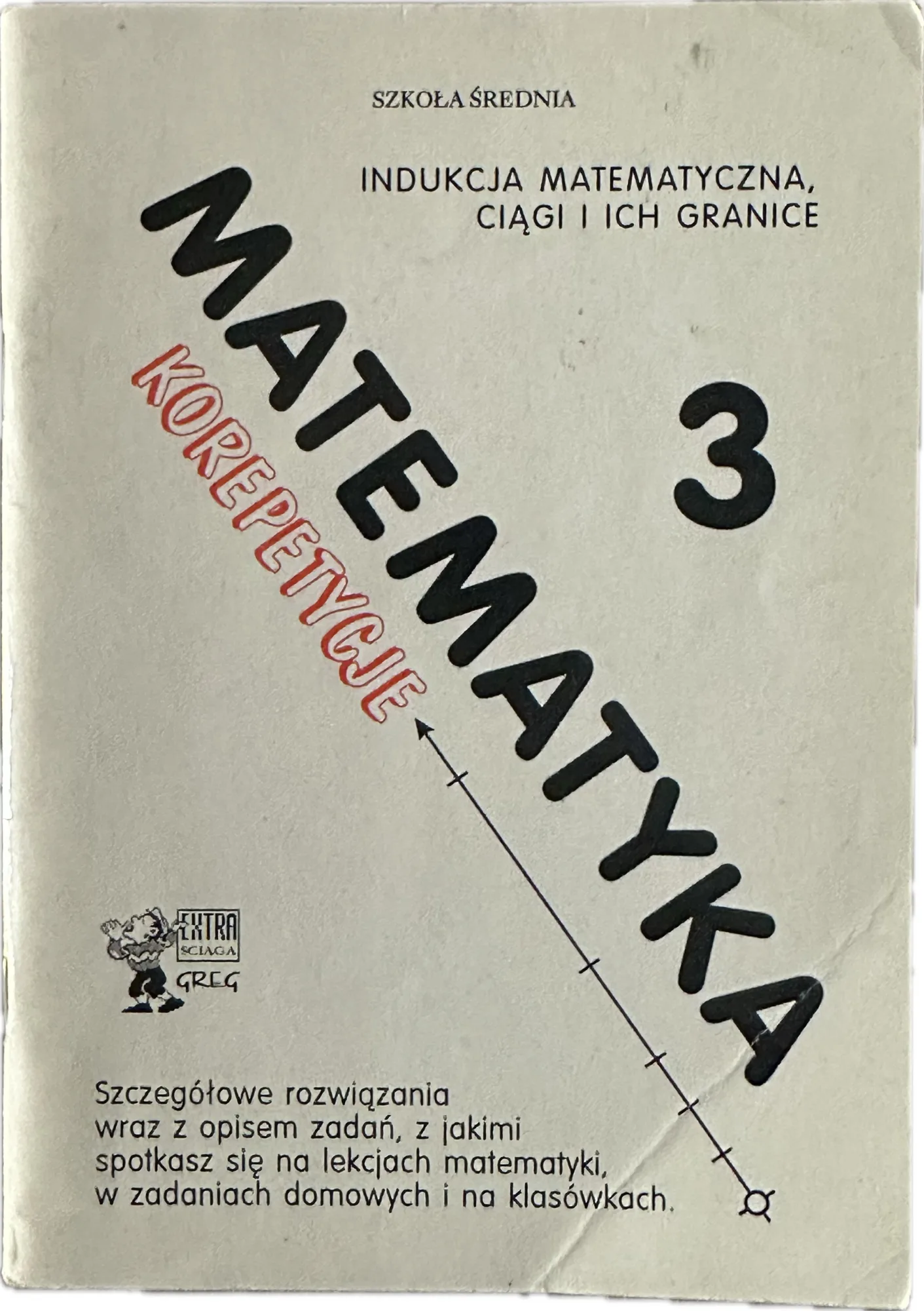 Okładka: KOREPETYCJE MATEMATYKA ciągi indukcja matematyczna 3