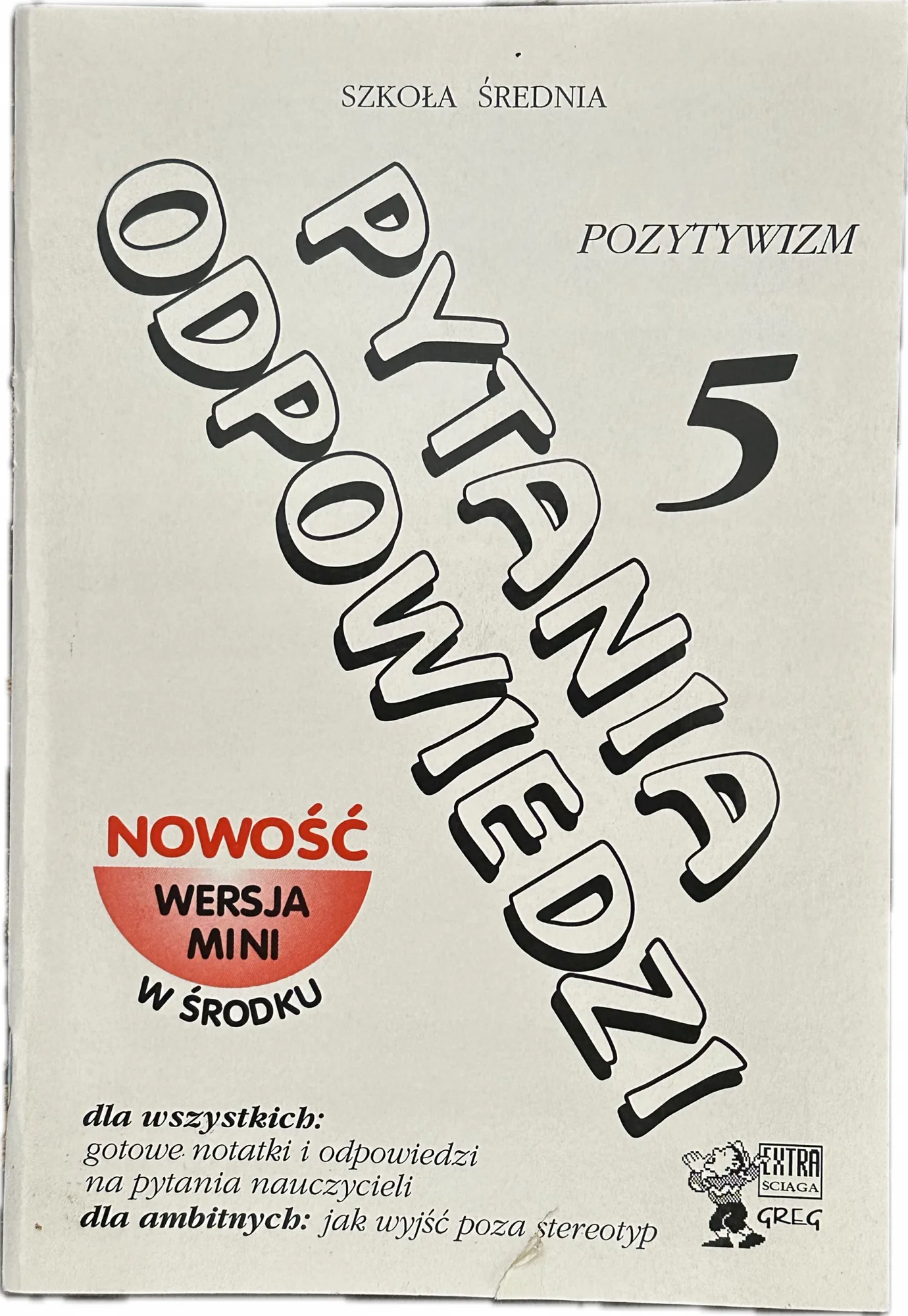Okładka: Pozytywizm liceum LO ŚCIĄGA Pytania i odpowiedzi 5 matura GREG
