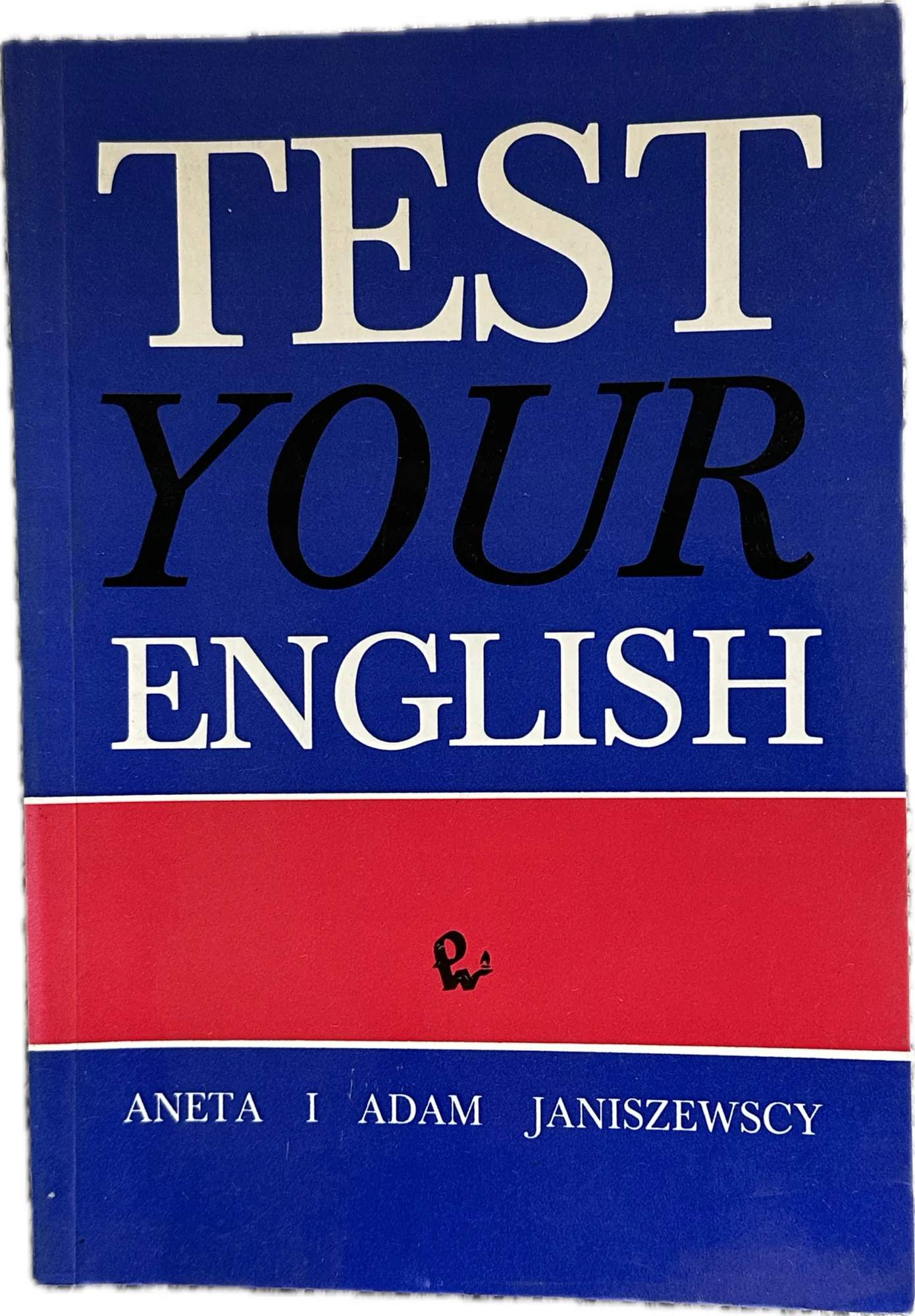 Okładka: Test your English TESTY język angielski klucze odpowiedzi