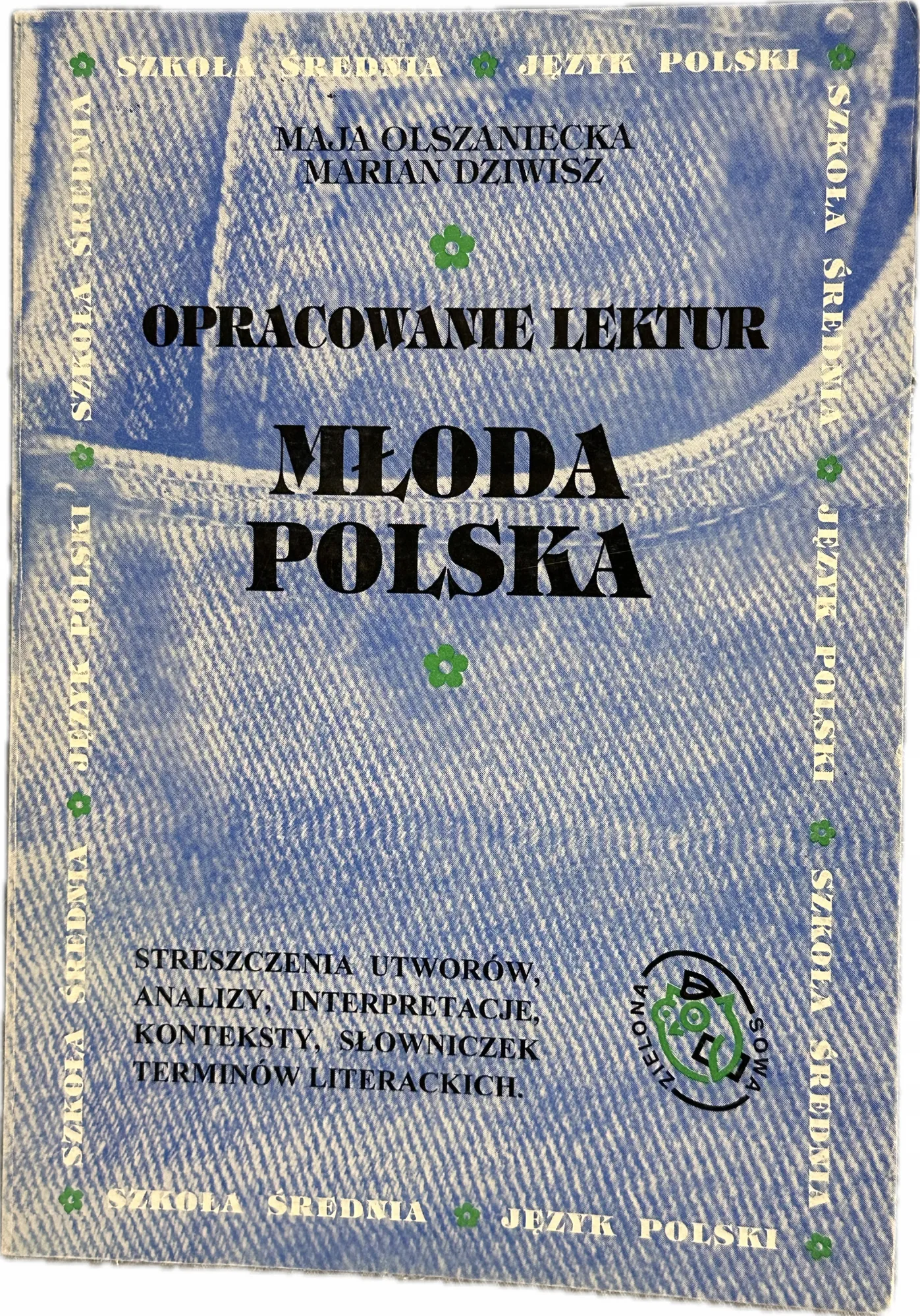 Okładka: OPracowania lektur Młoda Polska ściąga streszczenia lektur analizy interpre