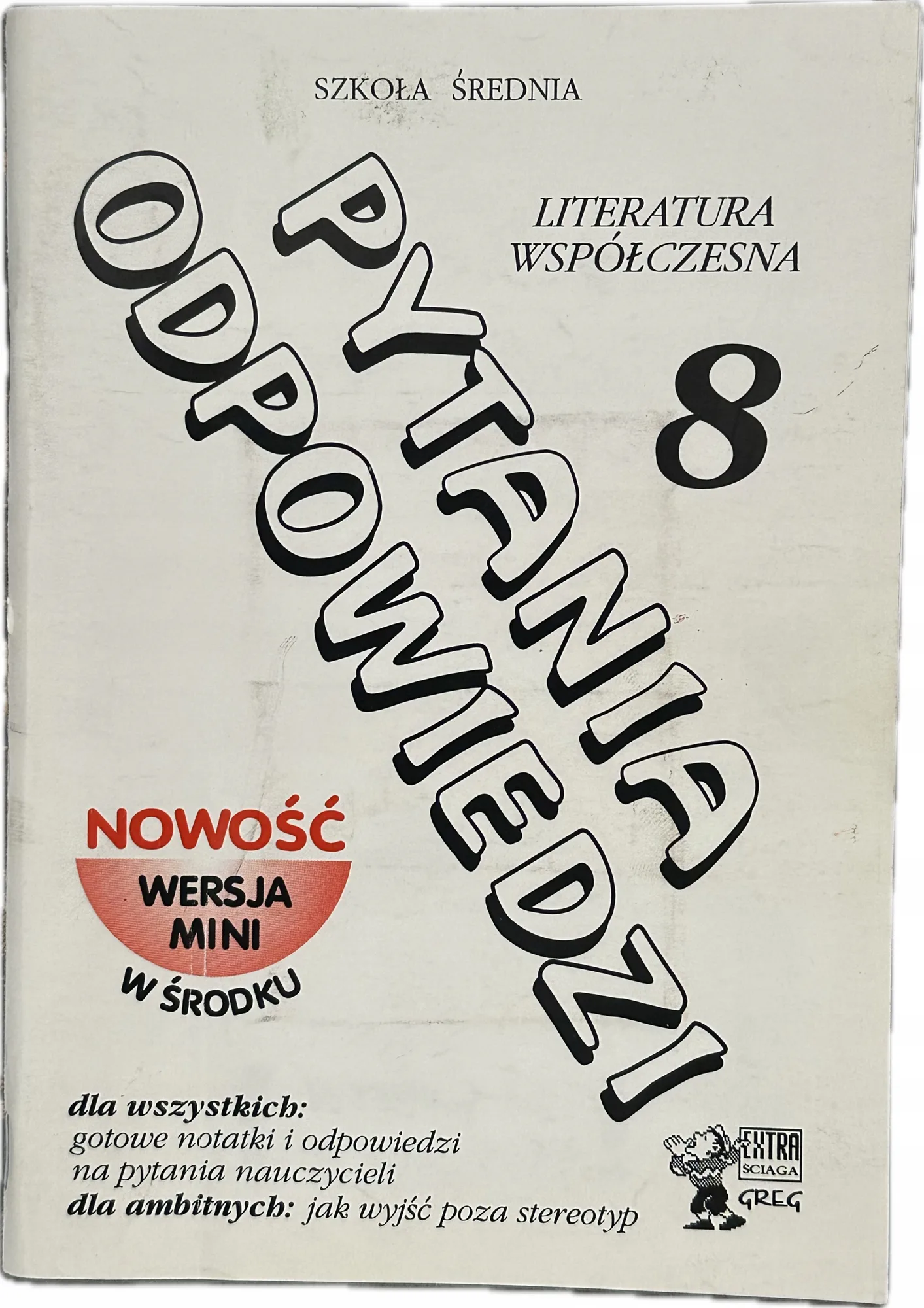 Okładka: Literatura współczesna liceum LO ŚCIĄGA Pytania i odpowiedzi 8 matura GREG