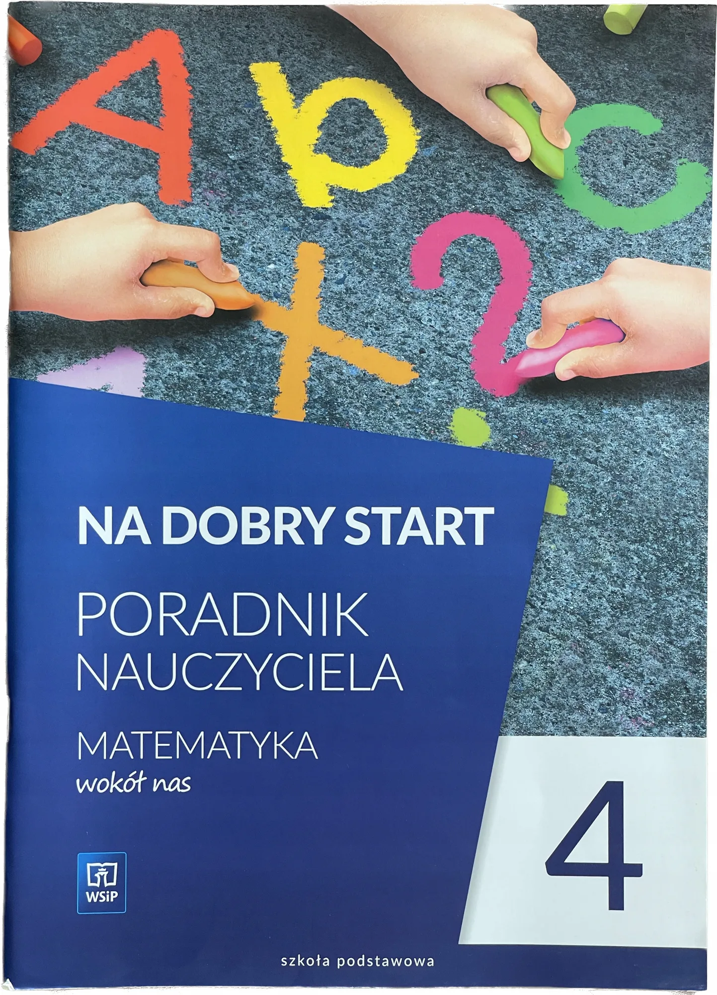Okładka: MATEMATYKA wokół nas klasa 4 książka nauczyciela