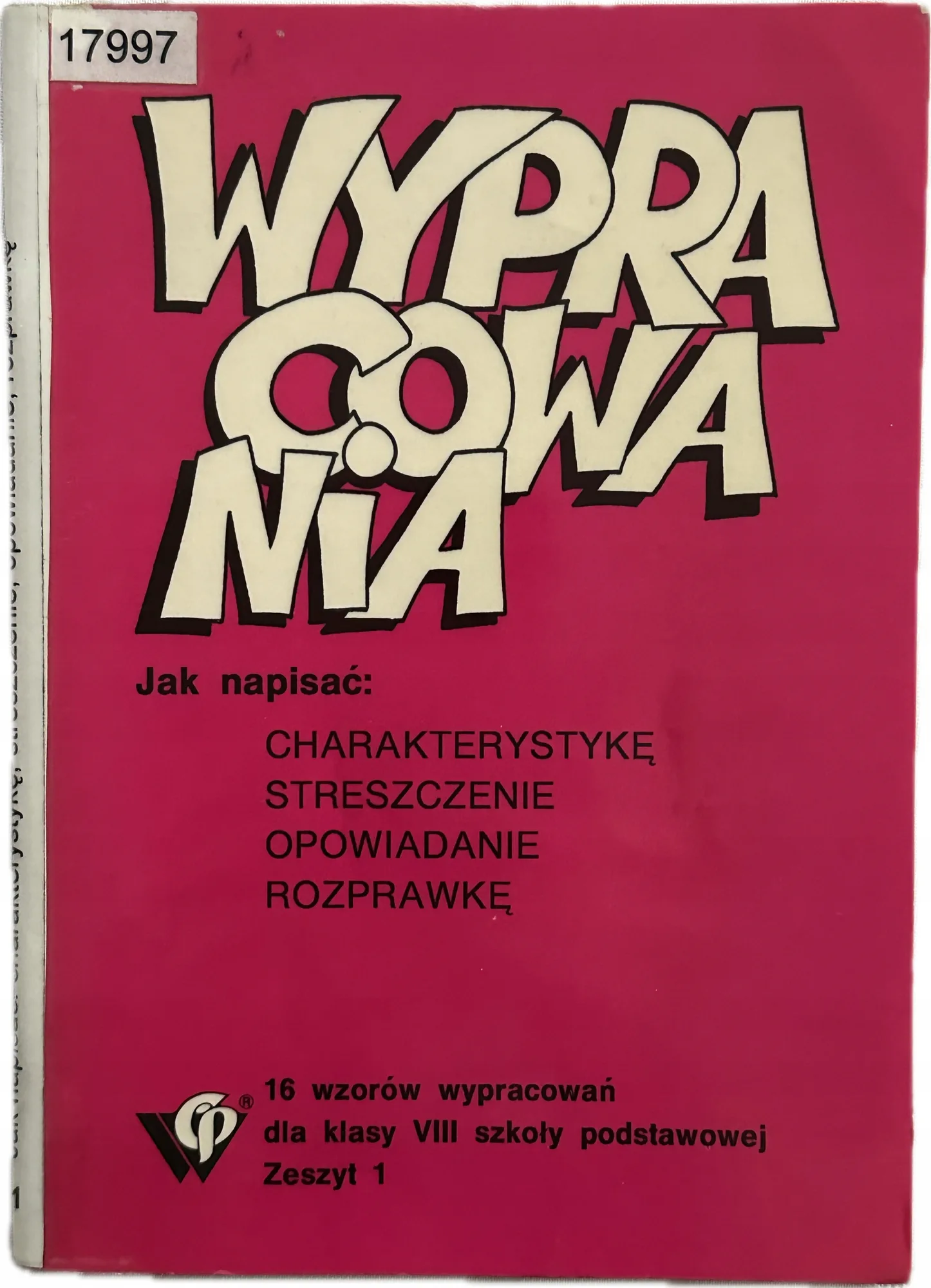 Okładka: Wypracowania SZKOŁA PODSTAWOWA język polski klasa 7 8 wzory przykłady