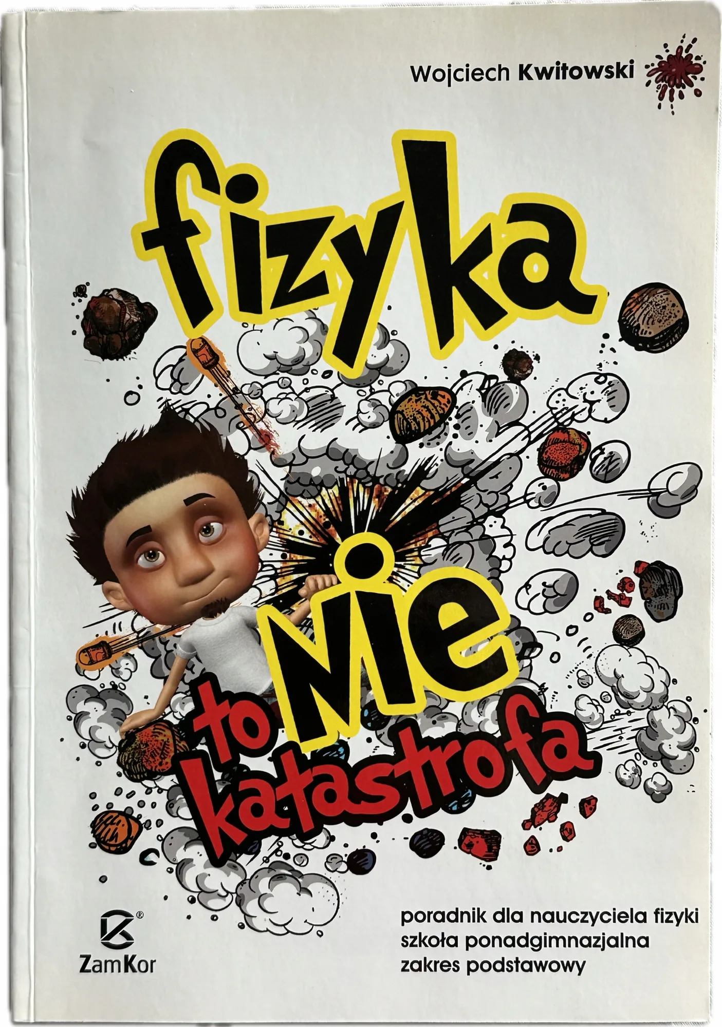 Okładka: Fizyka to nie katastrofa książka nauczyciela poradnik ZP szkoła średnia