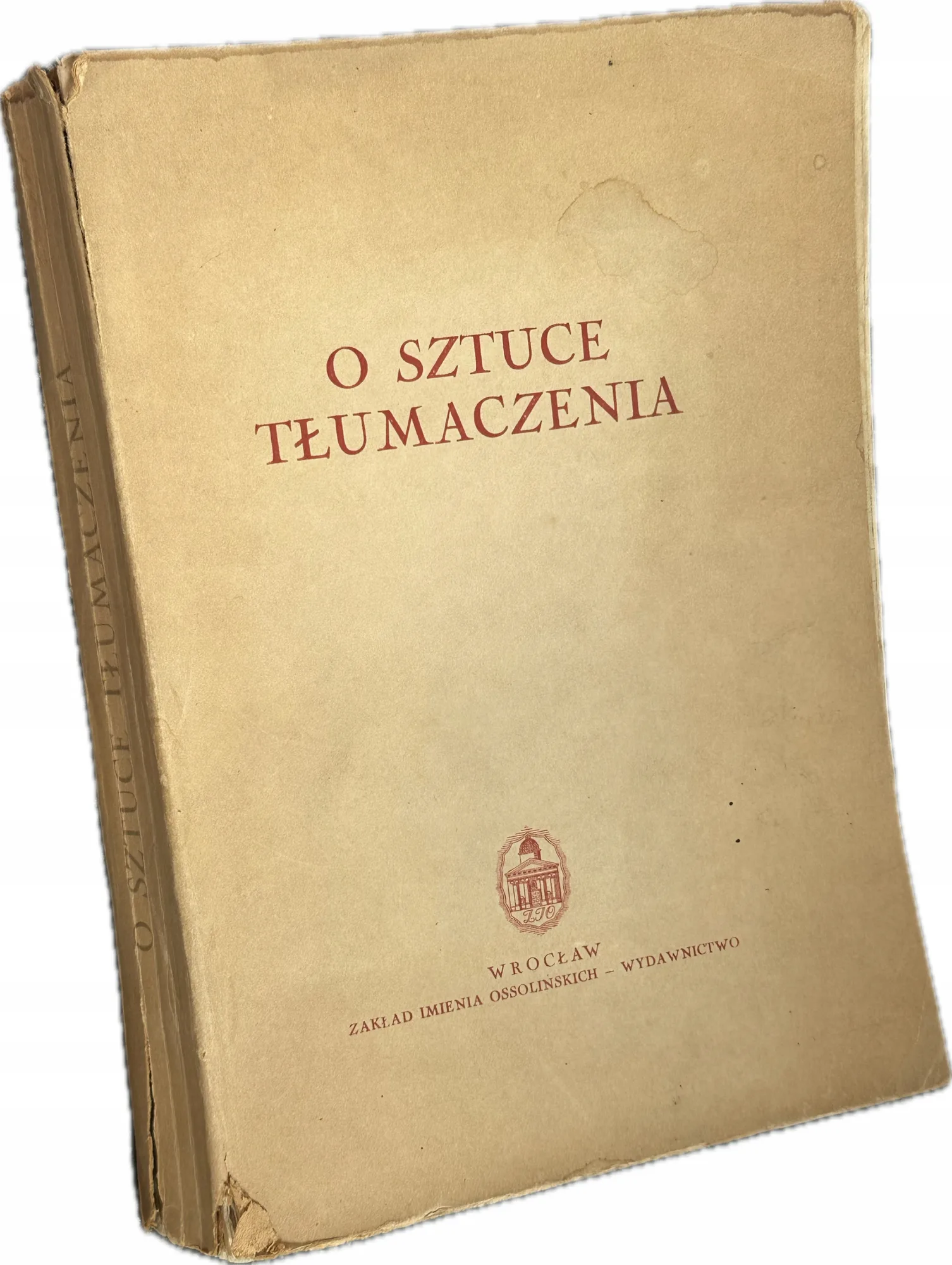 Okładka: O SZTUCE TŁUMACZENIA MICHAŁ RUSINEK