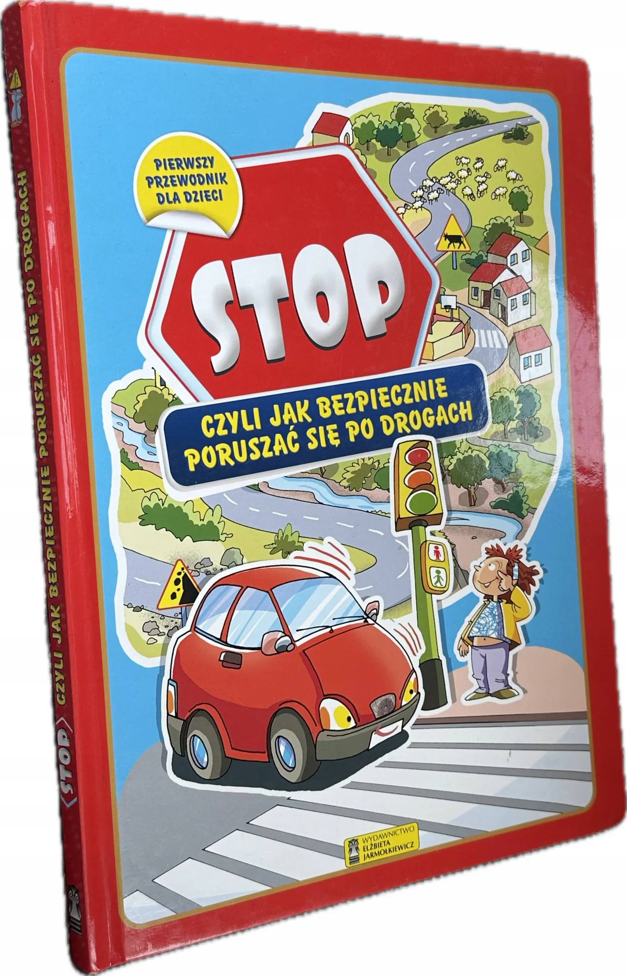 Okładka: Stop czyli jak bezpiecznie poruszać sie po drogach zasady przepisy