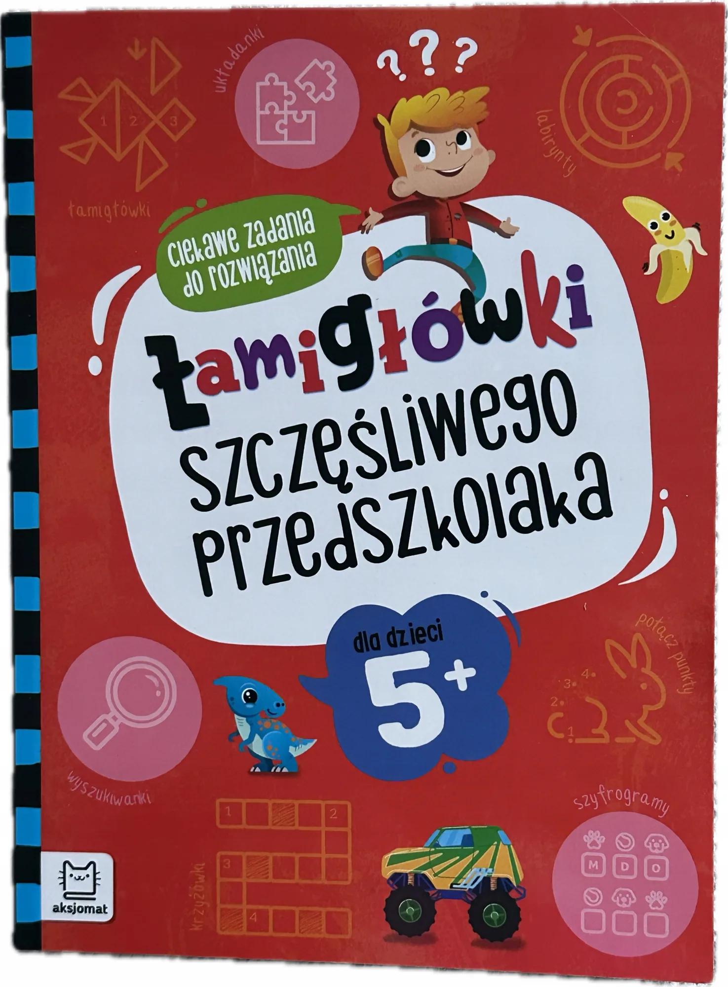 Okładka: Pozycja edukacyjna 5+ łamigłówki dla przedszkolaków zadania ćwiczenia 6 7 l