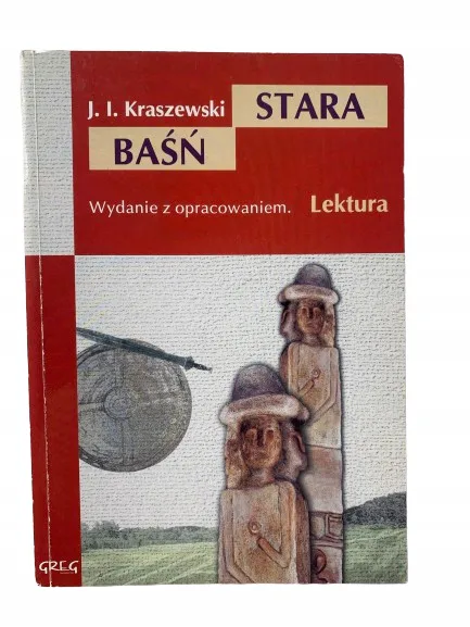 Okładka: STARA BAŚŃ KRASZEWSKI lektura z opracowaniem