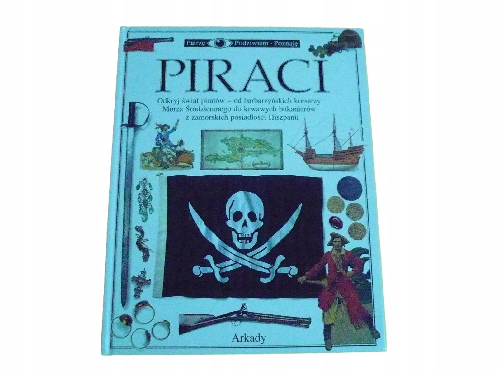 Okładka: PATRZĘ PODZIWIAM POZNAJĘ PIRACI album