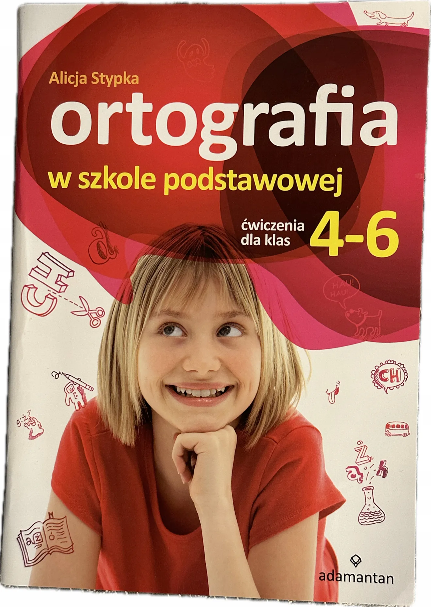 Okładka: ORTOGRAFIA KLASA 4 5 6 DYKTANDA ćwiczenia ortograficzne ó u h ch i j rz ż