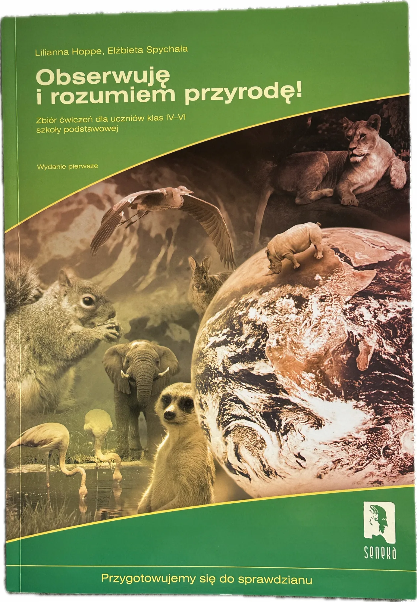 Okładka: Obserwuję i rozumiem przyrodę ćwiczenia karty pracy na sprawdziany kl 4 5 6