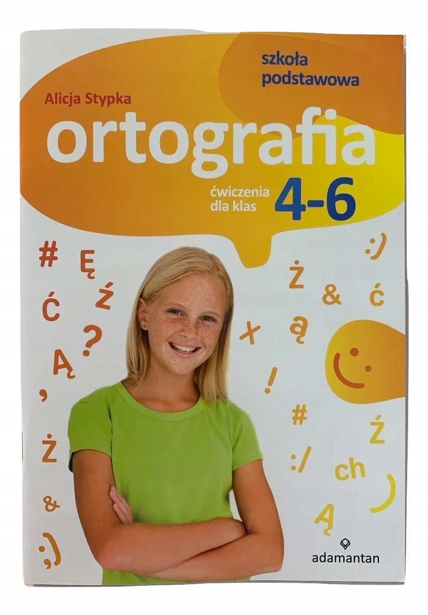 Okładka: Sprawdziany Z ORTOGRAFII KLASA 4 5 6 DYKTANDA ortografia ćwiczenia