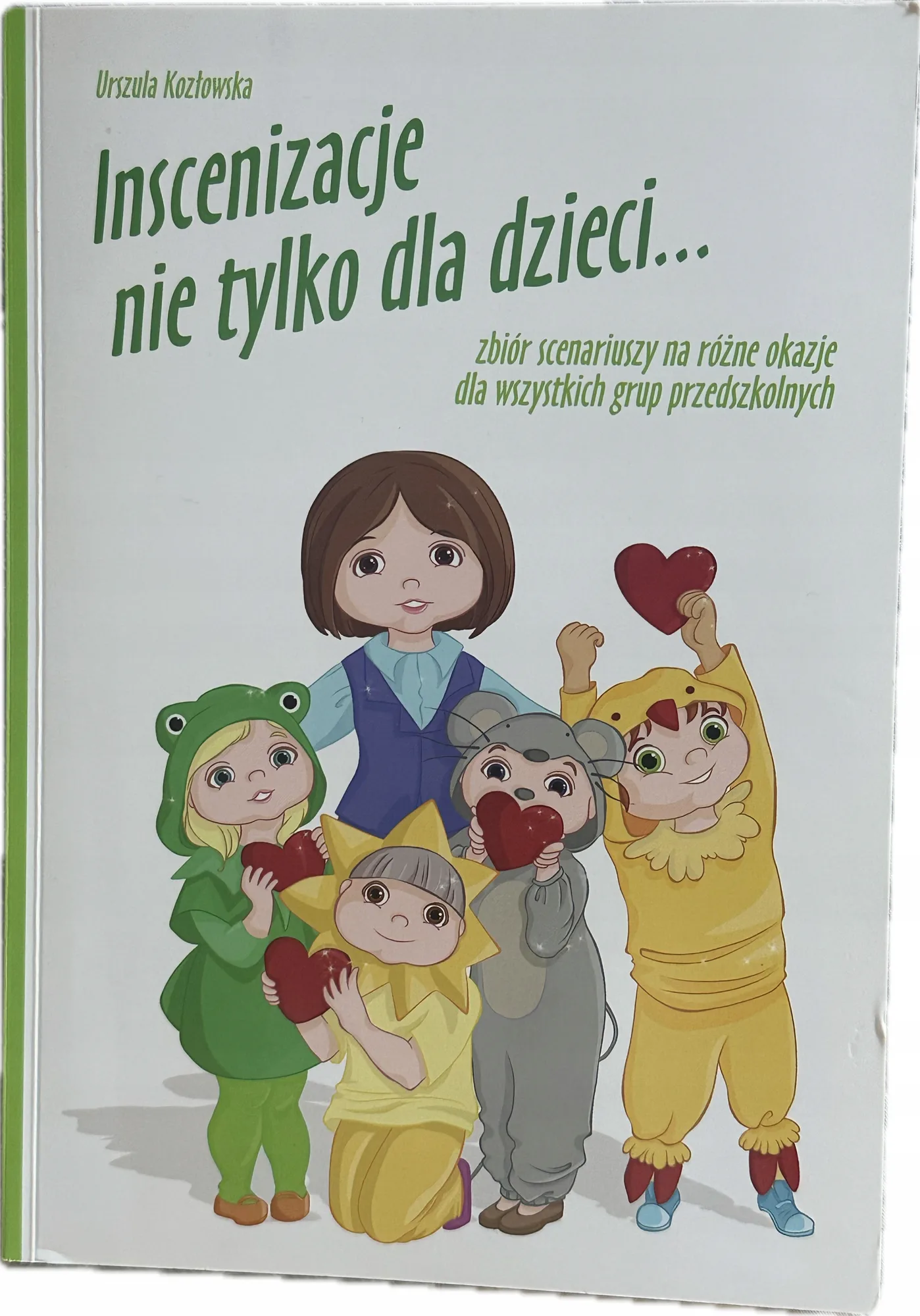 Okładka: Inscenizacje nie tylko dla dzieci scenariusze różne okazje przedszkole