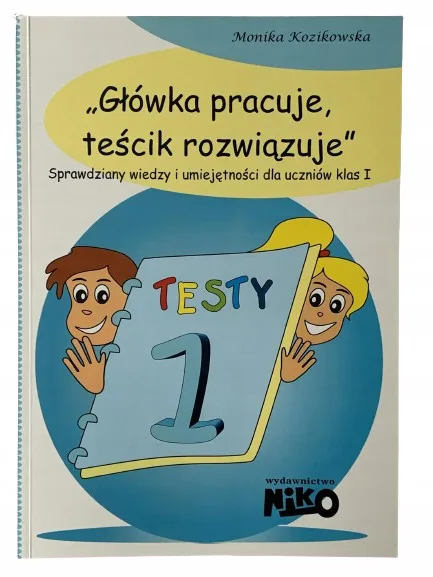 Okładka: klasa 1 TESTY sprawdzian egzamin KOMPETENCJI koniec roku pierwszoteścik