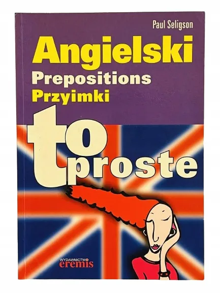 Okładka: Angielski kl 6 7 8 LO PRZYIMKI w języku angielskim TO PROSTE