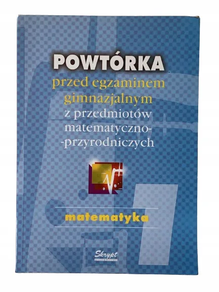Okładka: Powtórka przed egzaminem gimnazjalnym Matematyka ósmoklasisty 8 klasa