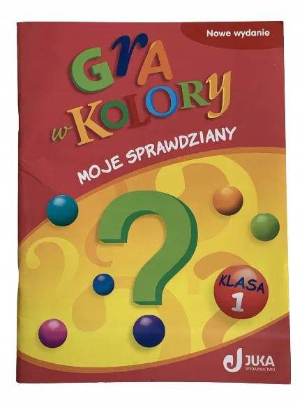 Okładka: GRA W KOLORY KLASA 1 sprawdziany JĘZYK POLSKI MATEMATYKA