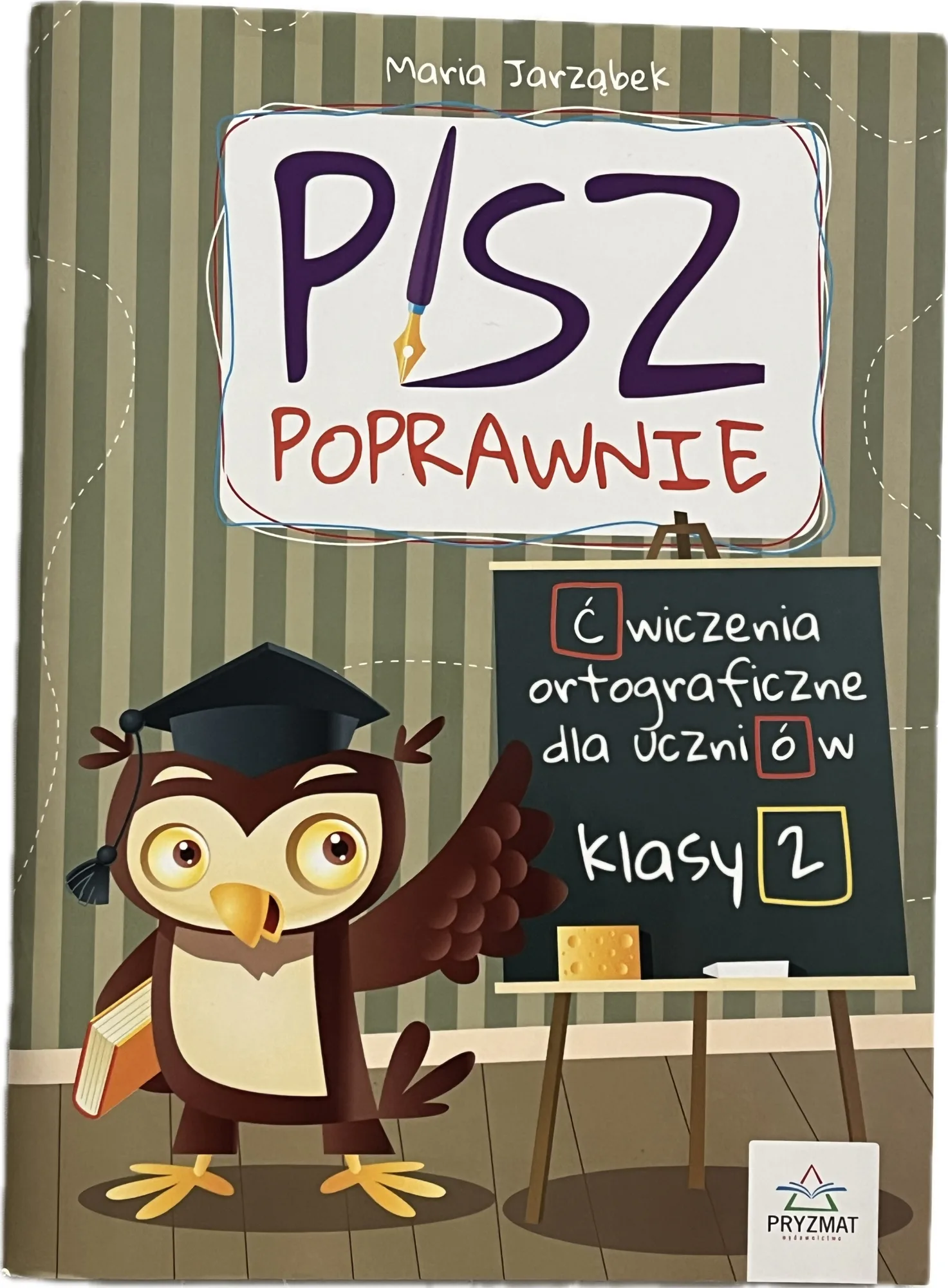 Okładka: Ortografia klasa 2 ćwiczenia ortograficzne A4 Pisz poprawnie