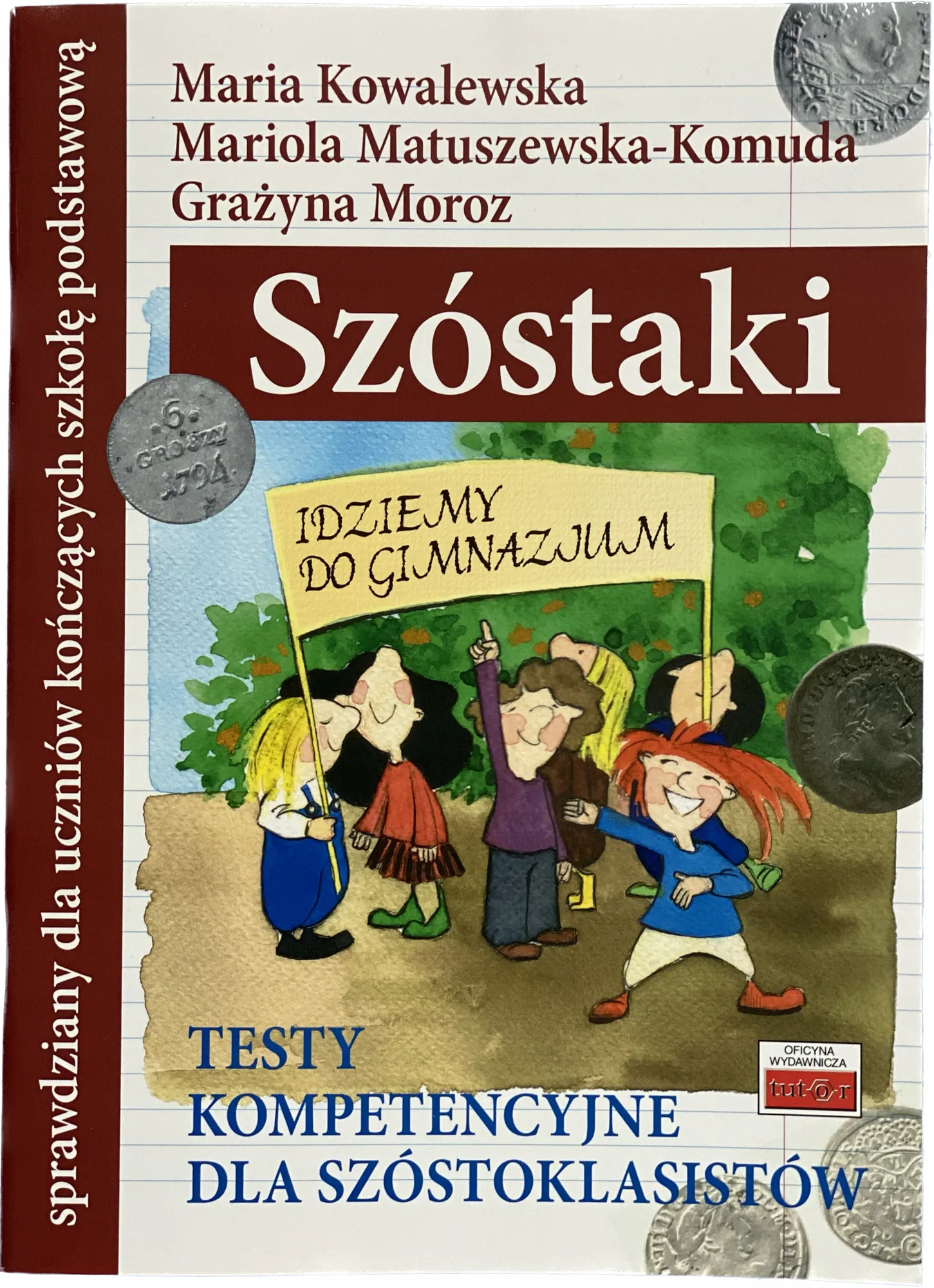 Okładka: Sprawdzian 6-klasisty KOMPETENCJI egzamin testy szóstoklasisty klasa 6