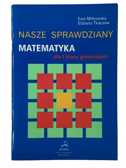 Okładka: Matematyka sprawdziany TESTY KLASA 1 gimnazjum 7