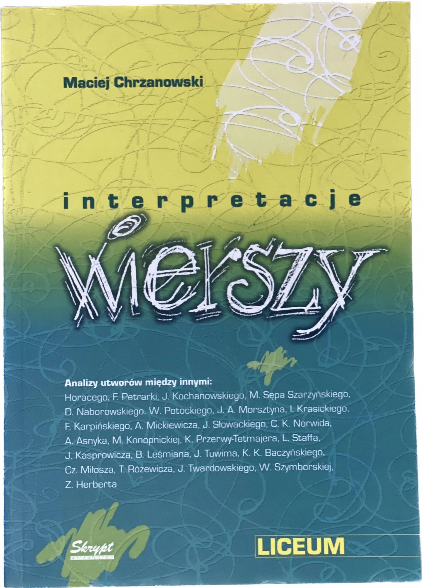 Okładka: Interpretacje wierszy liceum SZKOŁA ŚREDNIA ŚCIĄGA