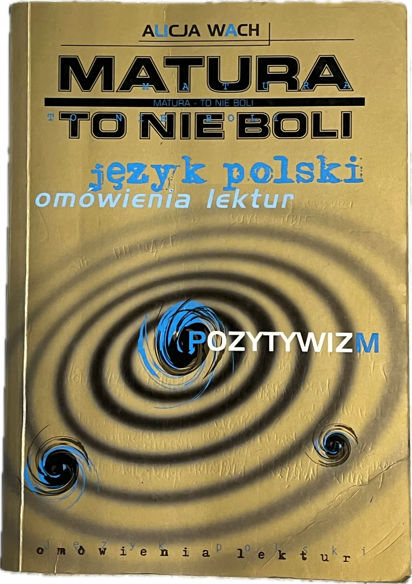 Okładka: Matura język polski ściąga opracowania POZYTYWIZM omówienia lektur