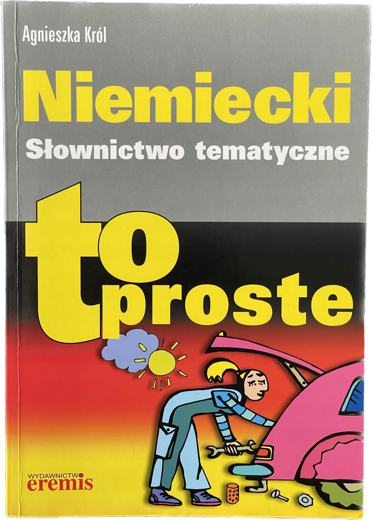 Okładka: Liceum język niemiecki SŁOWNICTWO TEMATYCZNE LO To proste