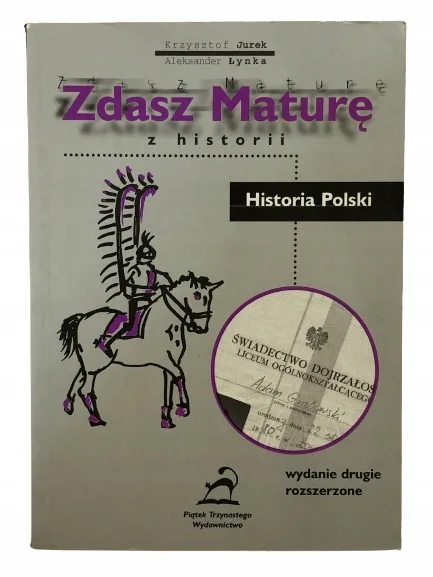 Okładka: HISTORIA Polski opracowania ściąga liceum MATURA