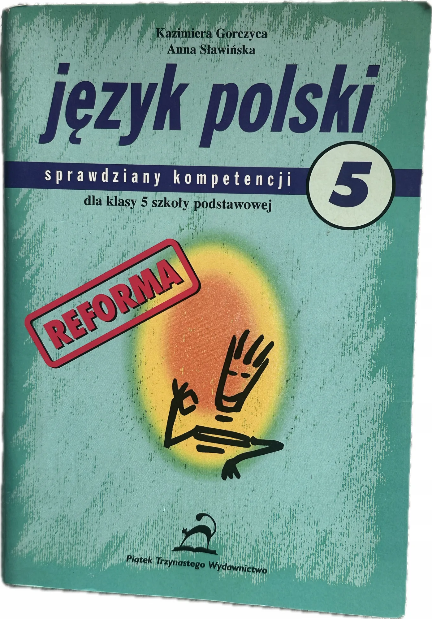Okładka: testy kompetencji sprawdziany gramatyczne i z lektury język polski klasa 5