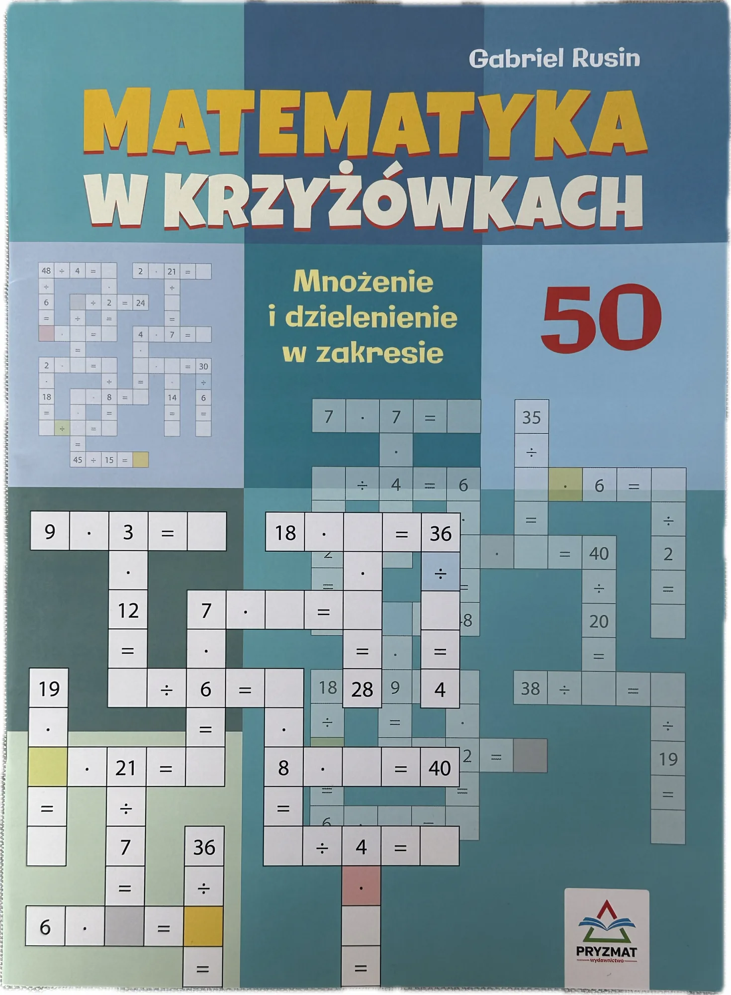 Okładka: MATEMATYKA klasa 2 3 mnożenie i dzielenie do 50 krzyżówki matematyczne