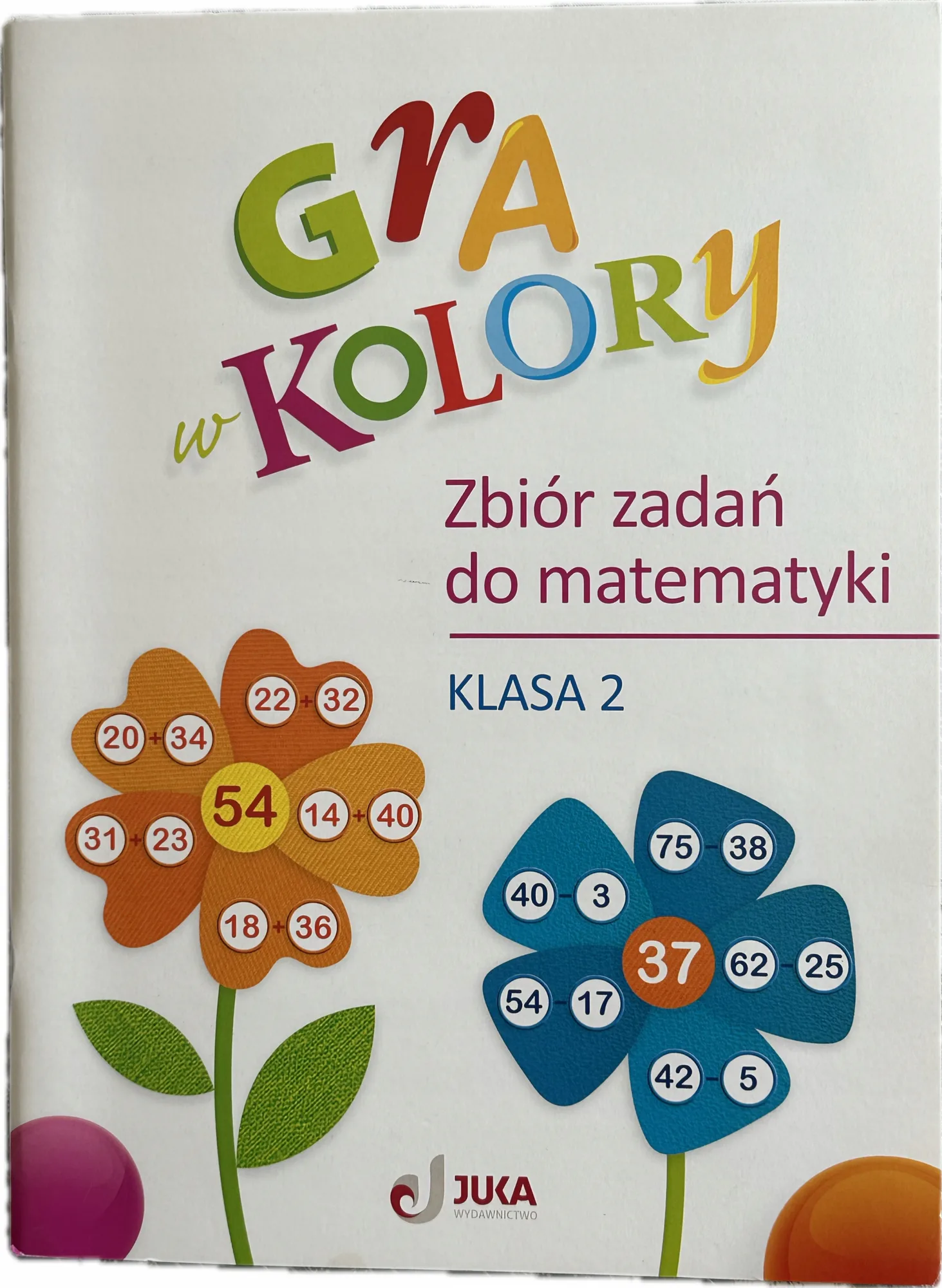 Okładka: Gra w kolory klasa 2 zbiór zadań z matematyki JUKA
