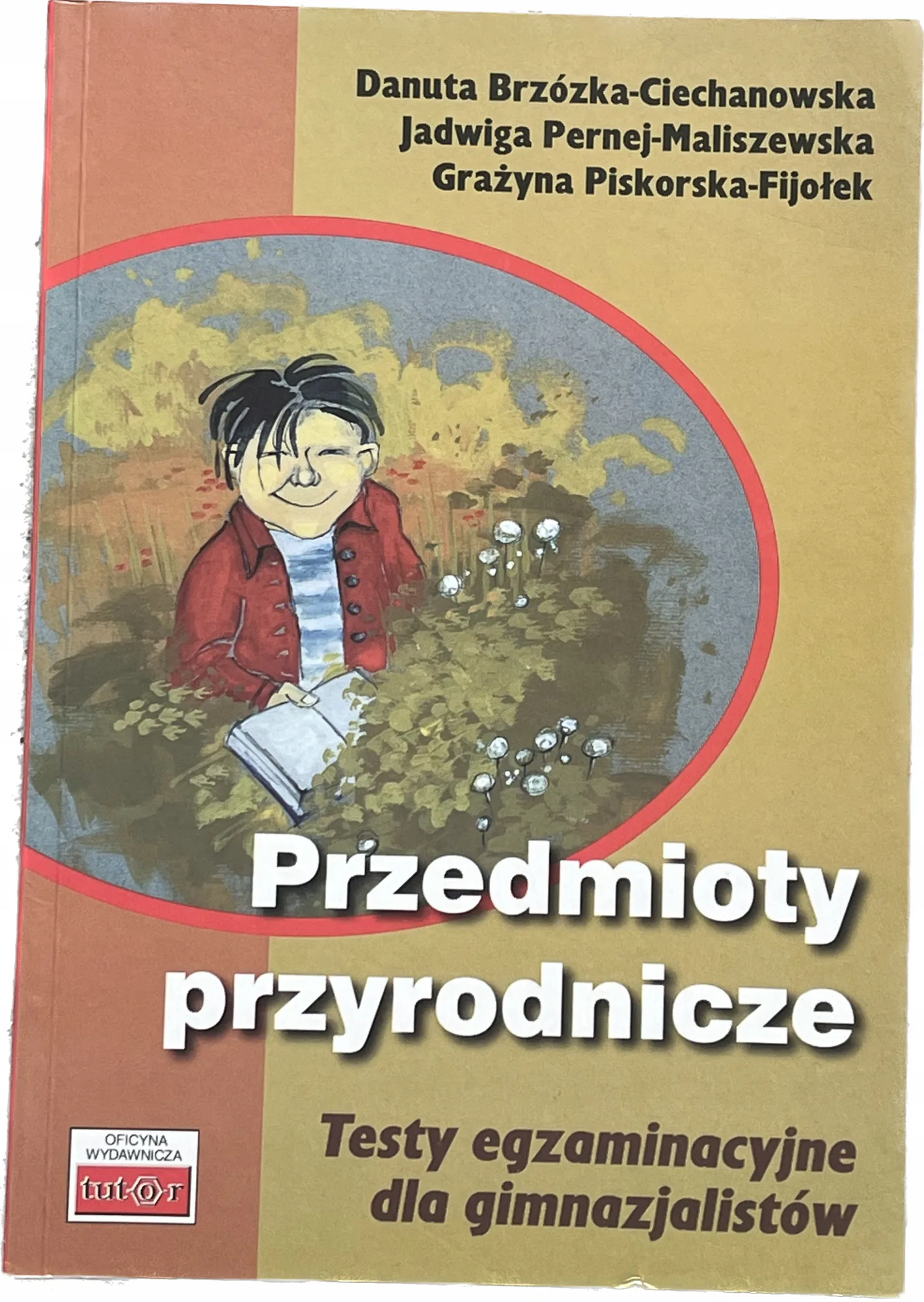 Okładka: Przedmioty przyrodnicze testy egzaminacyjne gimn