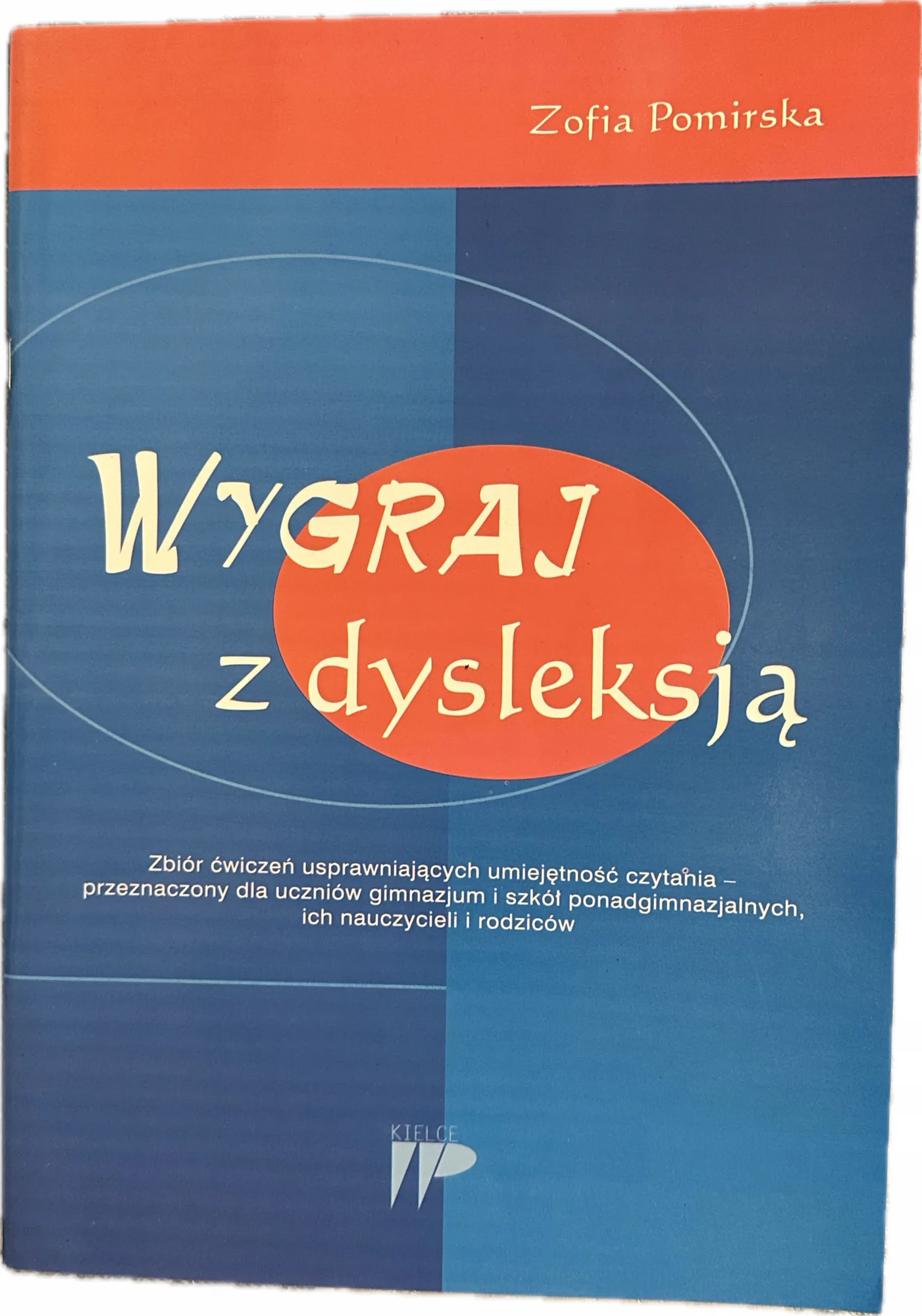 Okładka: Wygraj z dysleksją - ćwiczenia i karty pracy dla uczniów klasa 7 8 liceum