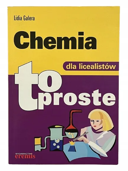 Okładka: Chemia TO PROSTE opracowania z chemii liceum ściąga bryk MATURA Galera