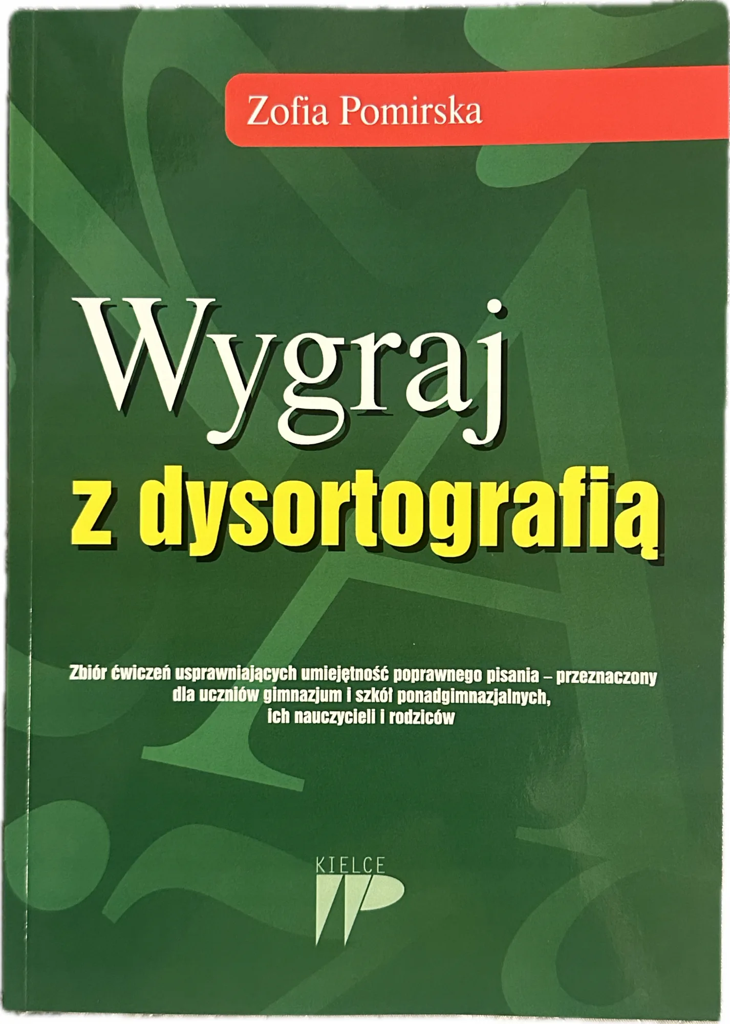 Okładka: Dysortografia - walka z dysortografią ćwiczenia zadania klasa 7 8 liceum