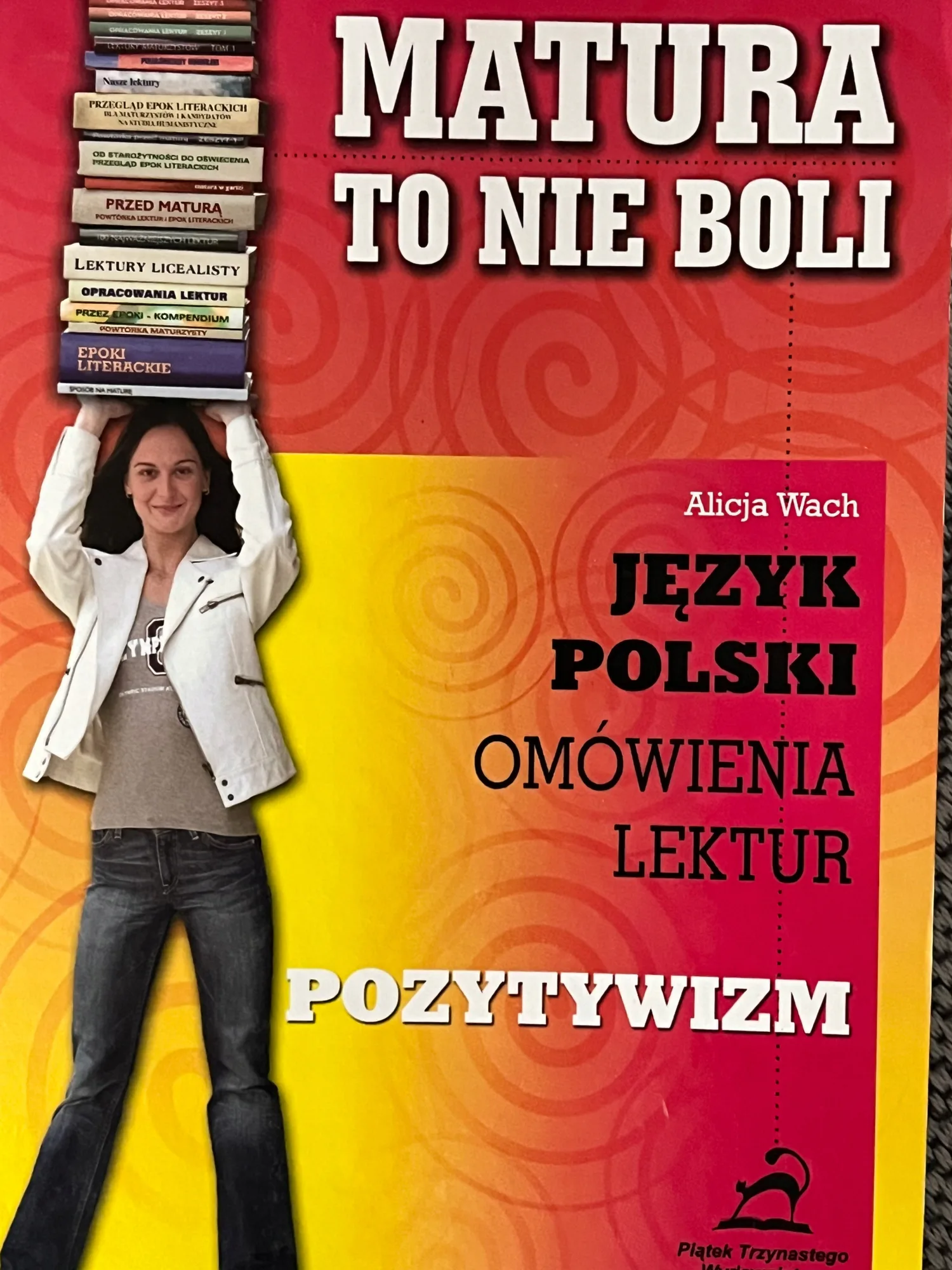 Okładka: OPRACOWANIA lektur streszczenia omówienia ściąga POZYTYWIZM liceum LO