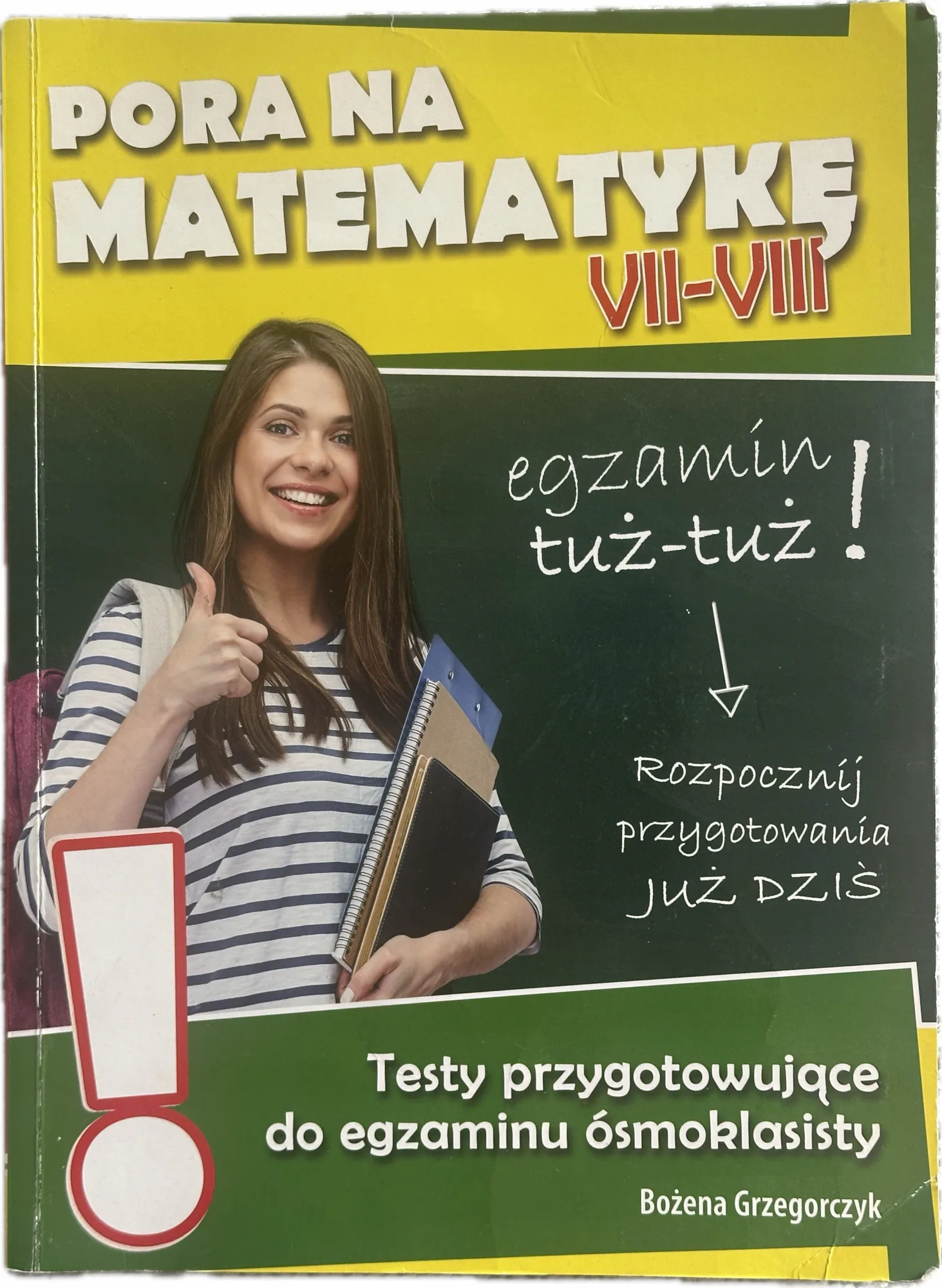 Okładka: Pora na matematykę 7 8 ARKUSZE testy powtórzeniowe egzamin 8-klasisty TALES