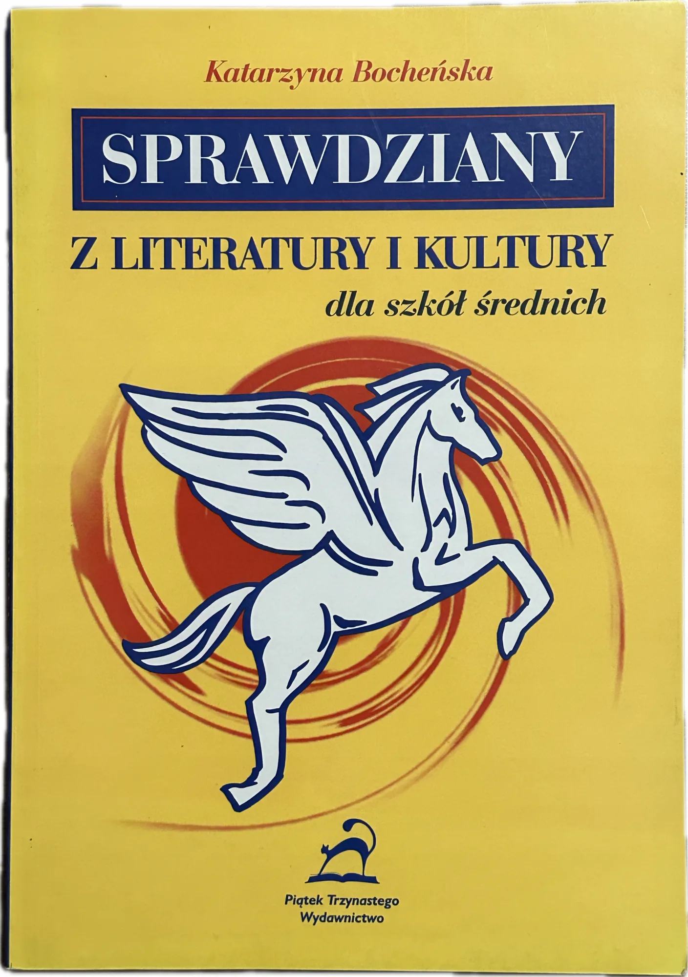 Okładka: Sprawdziany z literatury i kultury dla szkół średnich liceum technikum