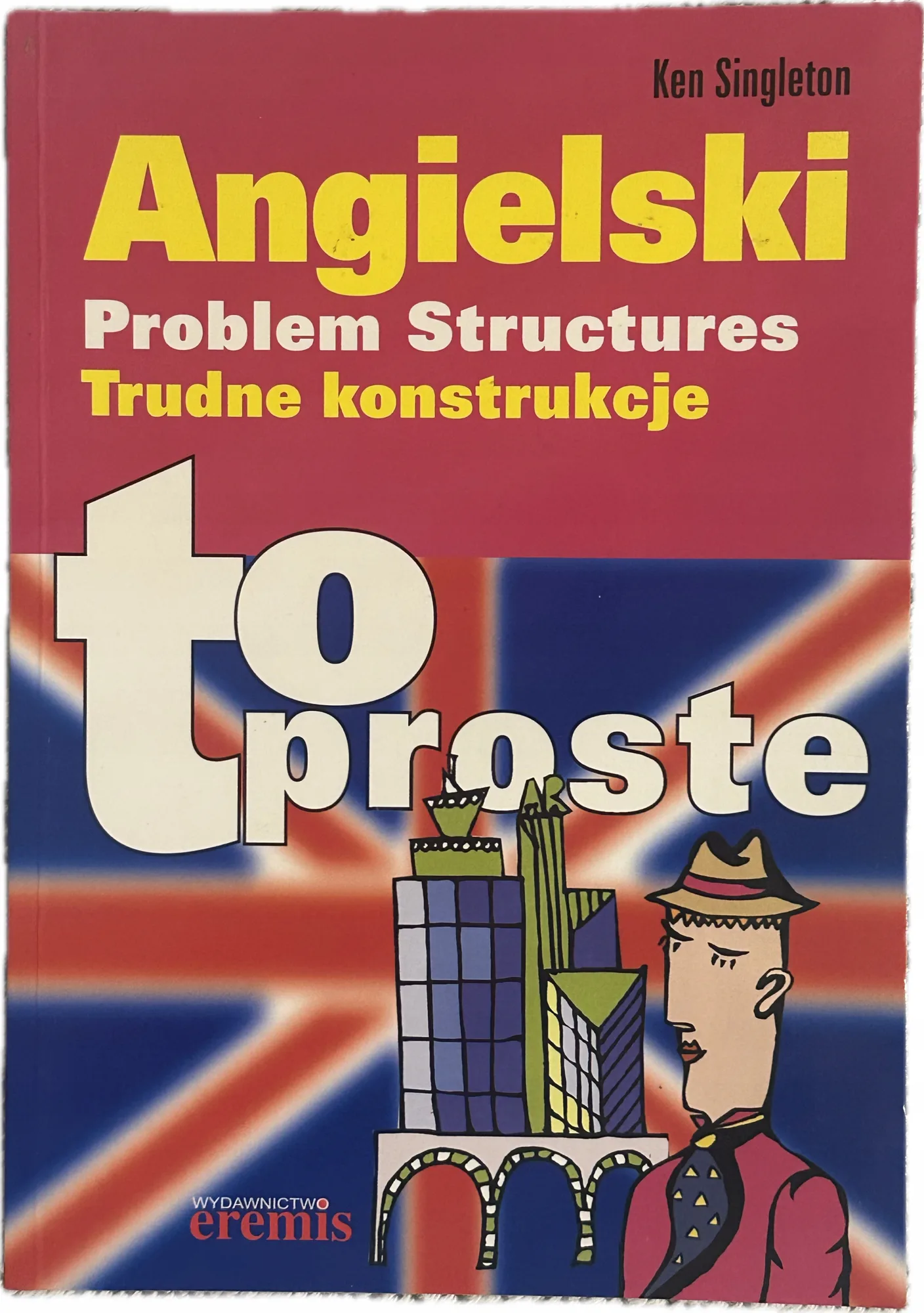 Okładka: Angielski kl 6 7 8 LO TRUDNE konstrukcje w języku angielskim TO PROSTE