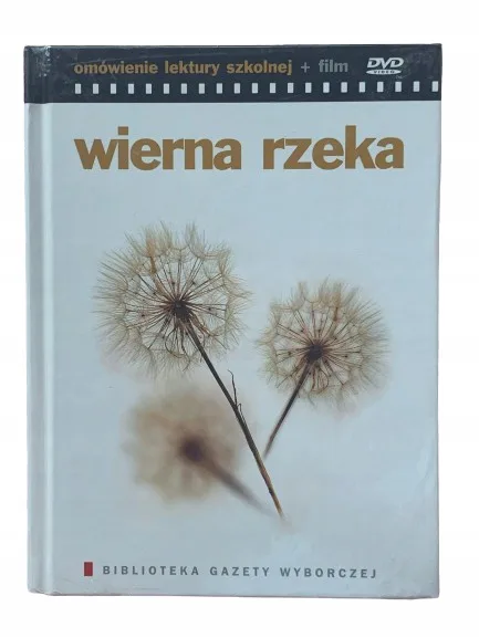 Okładka: WIERNA RZEKA OMÓWIENIE LEKTURY SZKOLNEJ + DVD