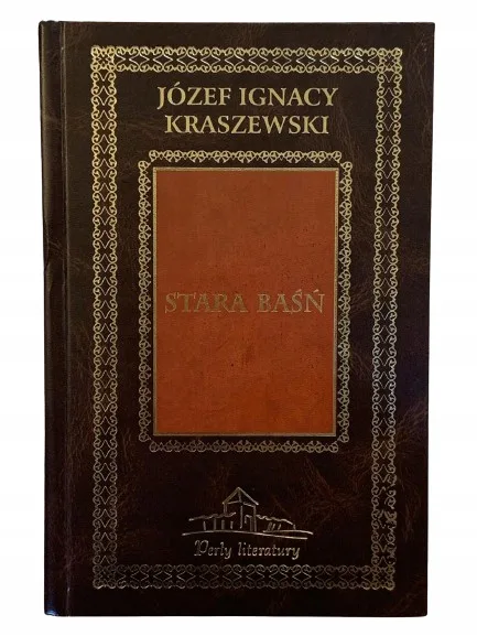 Okładka: Stara baśń Kraszewski Perły literatury skóra