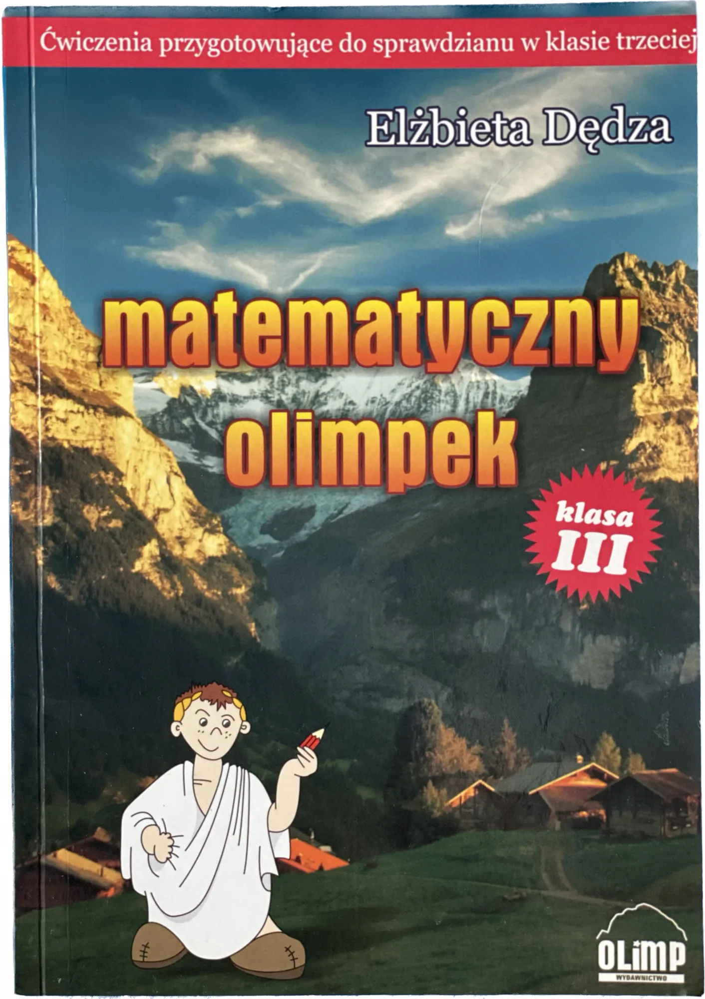 Okładka: MATEMATYKA zbiór zadań klasa 3 DLA ASA ćwiczenia MATEMATYCZNY OLIMPEK