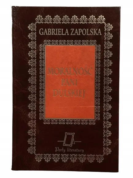 Okładka: MORALNOŚĆ PANI DULSKIEJ skóra PERŁY LITERATURY